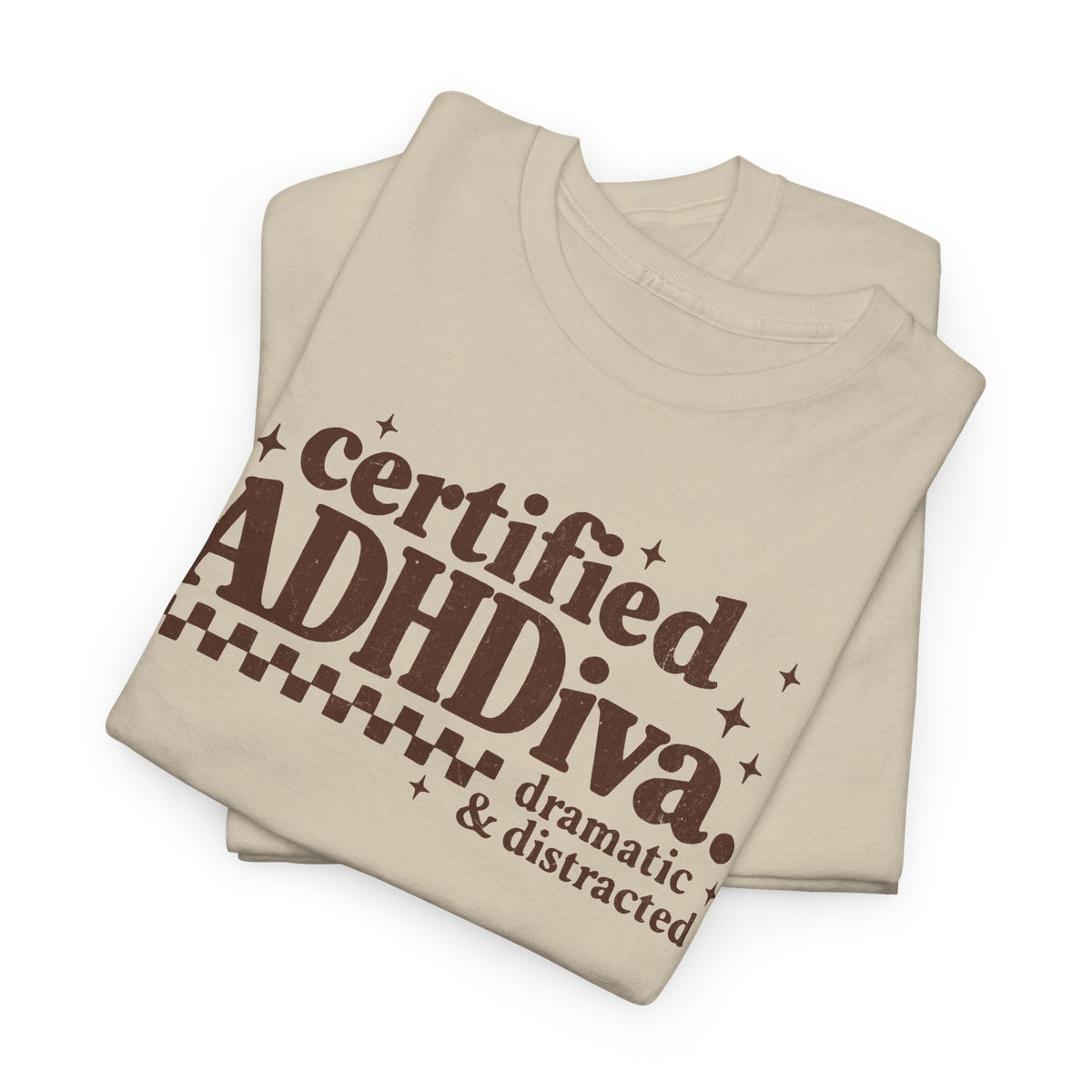Certified ADHD Diva Graphic T-Shirt – Funny Women’s Statement Tee