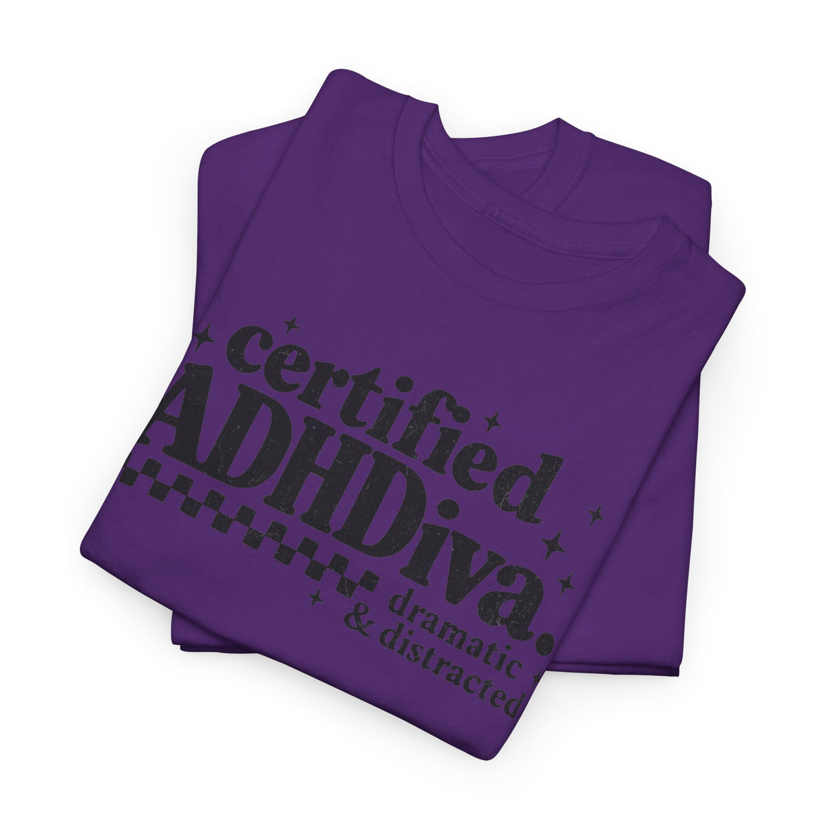 Certified ADHD Diva Graphic T-Shirt – Funny Women’s Statement Tee