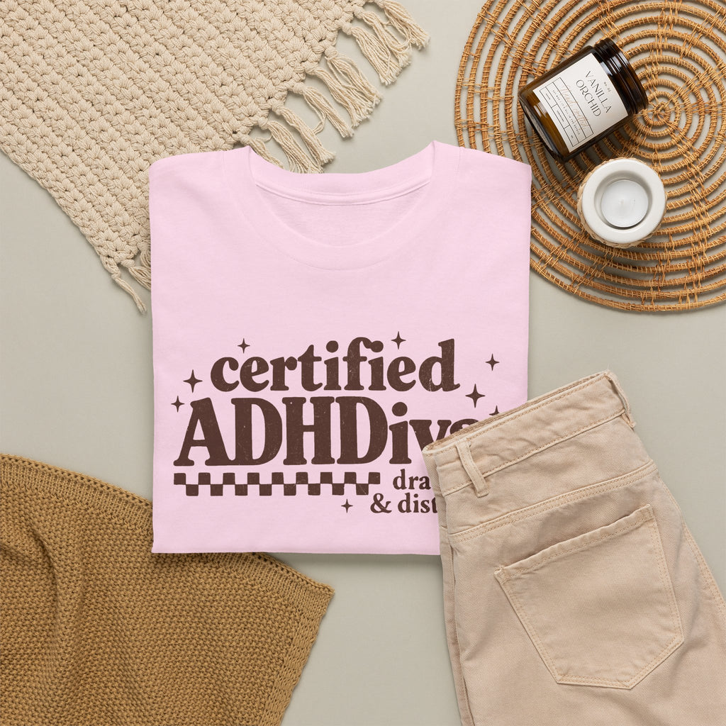 Certified ADHD Diva Graphic T-Shirt – Funny Women’s Statement Tee
