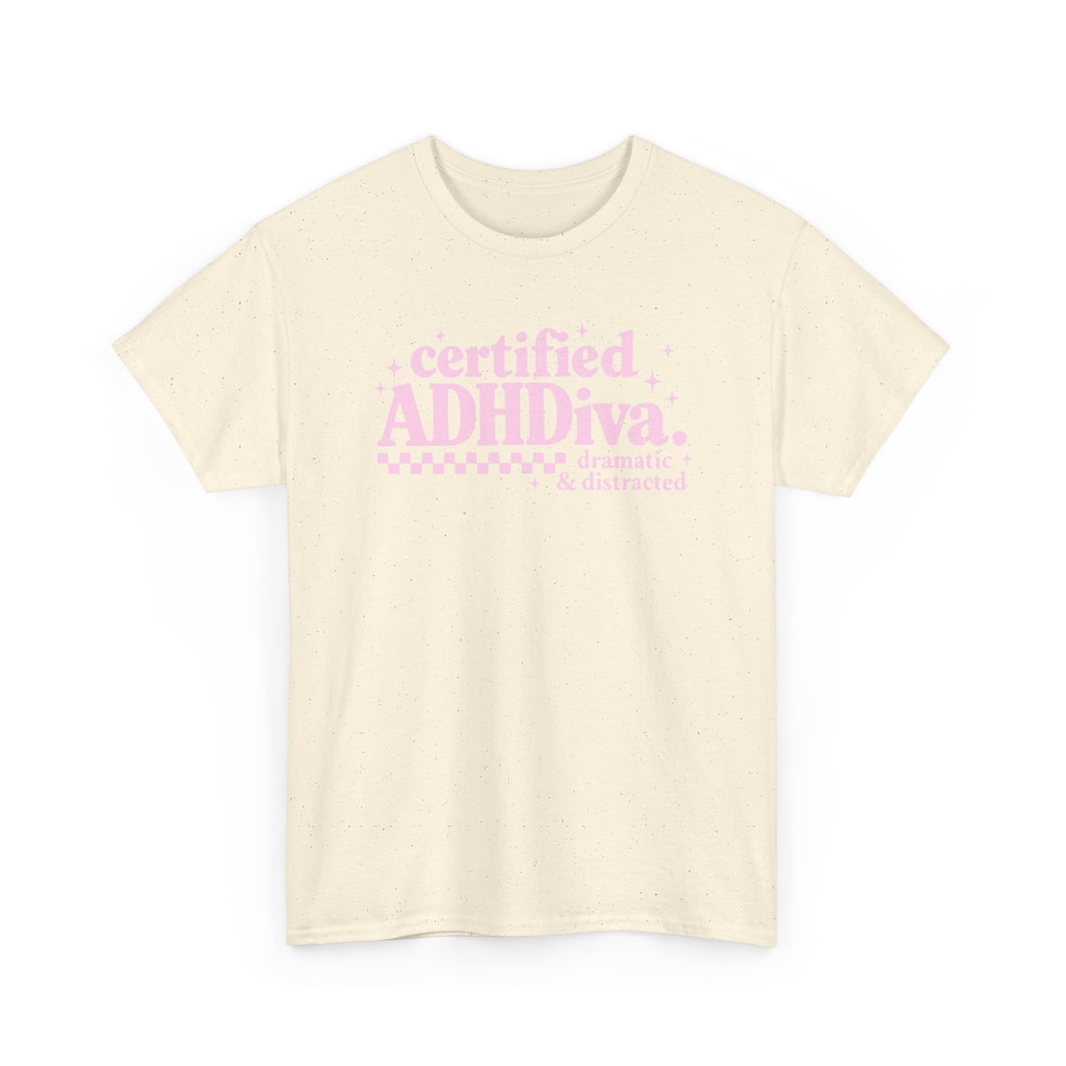 Certified ADHD Diva Graphic T-Shirt – Funny Women’s Statement Tee