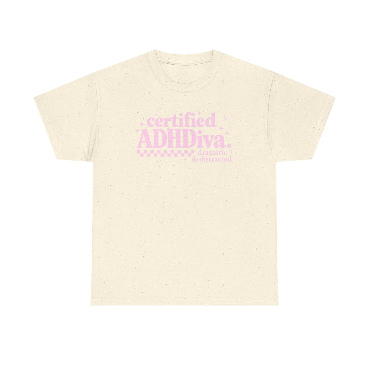 Certified ADHD Diva Graphic T-Shirt – Funny Women’s Statement Tee