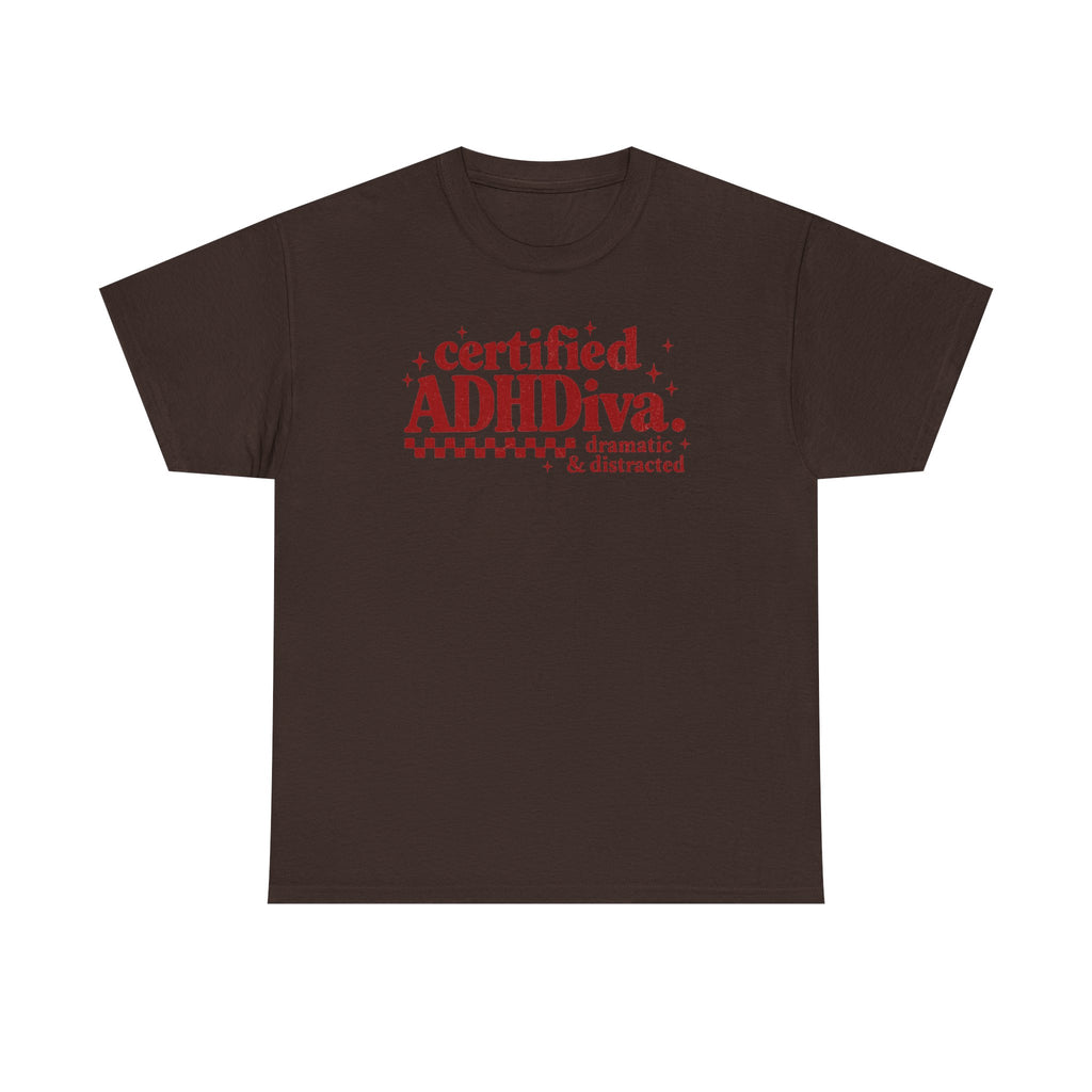 Certified ADHD Diva Graphic T-Shirt – Funny Women’s Statement Tee