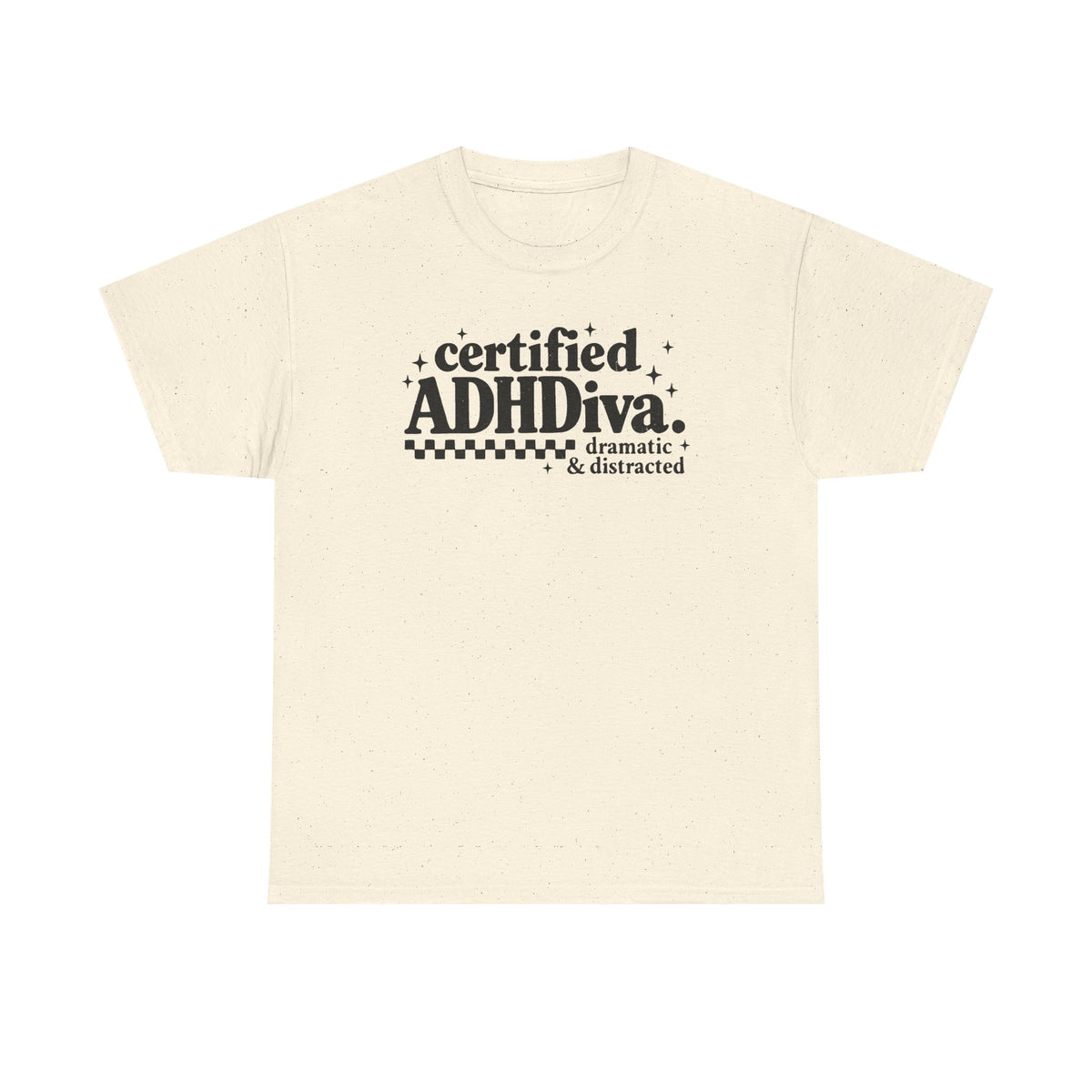 Certified ADHD Diva Graphic T-Shirt – Funny Women’s Statement Tee