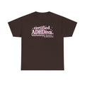 Certified ADHD Diva Graphic T-Shirt – Funny Women’s Statement Tee