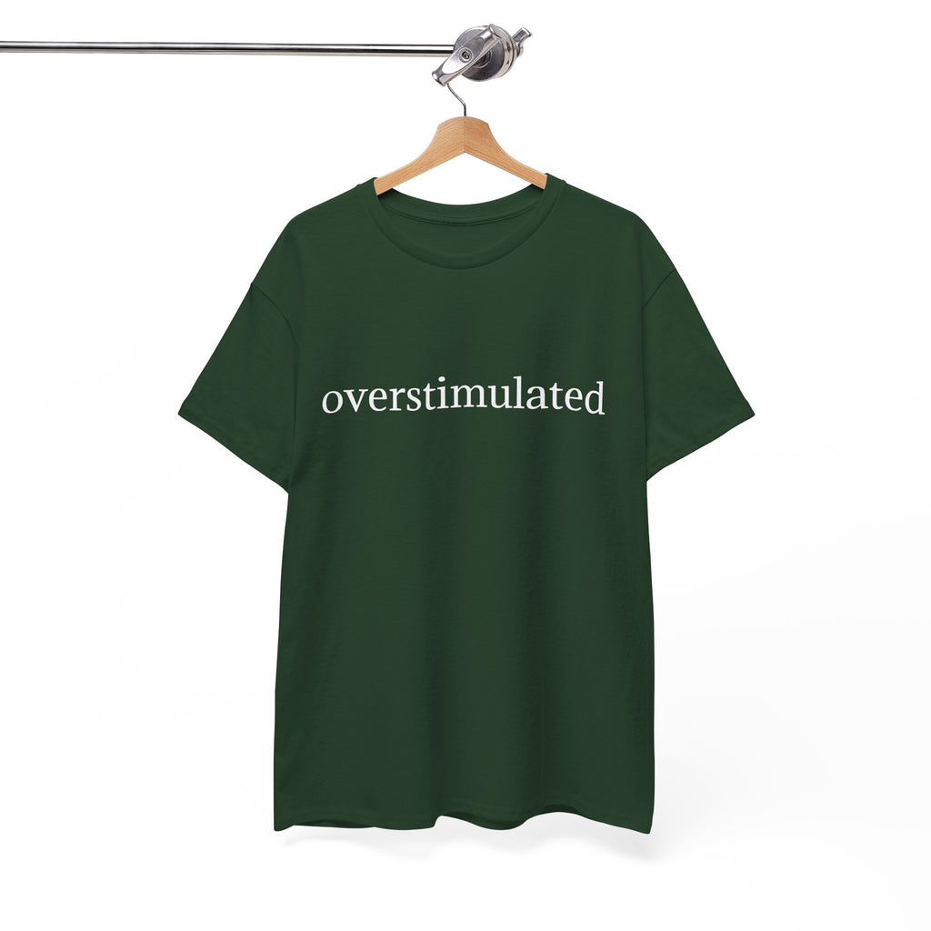 Overstimulated Tee — Minimalist Black Graphic T-Shirt