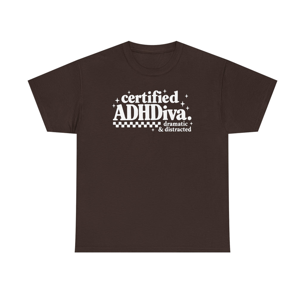 Certified ADHD Diva Graphic T-Shirt – Funny Women’s Statement Tee