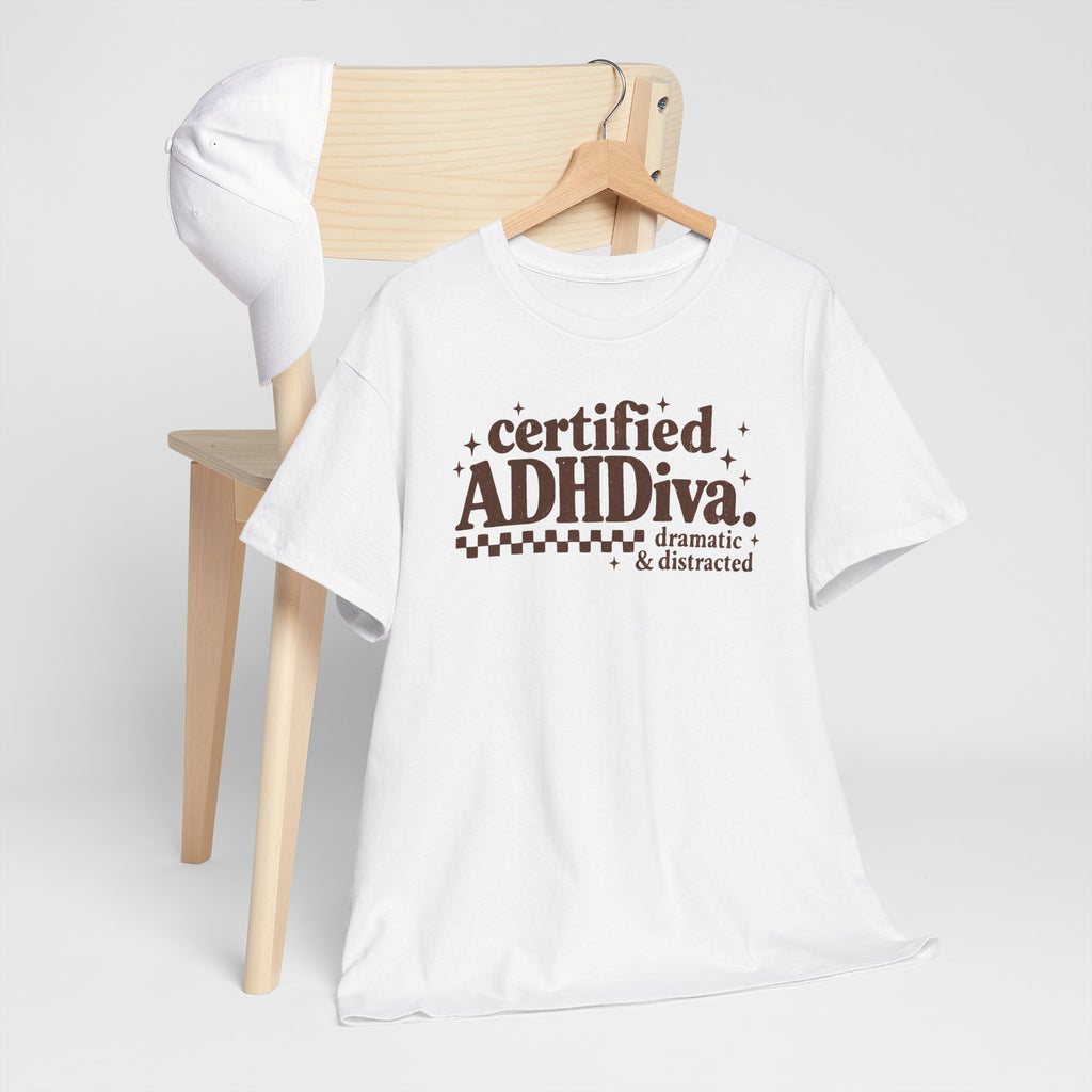 Certified ADHD Diva Graphic T-Shirt – Funny Women’s Statement Tee