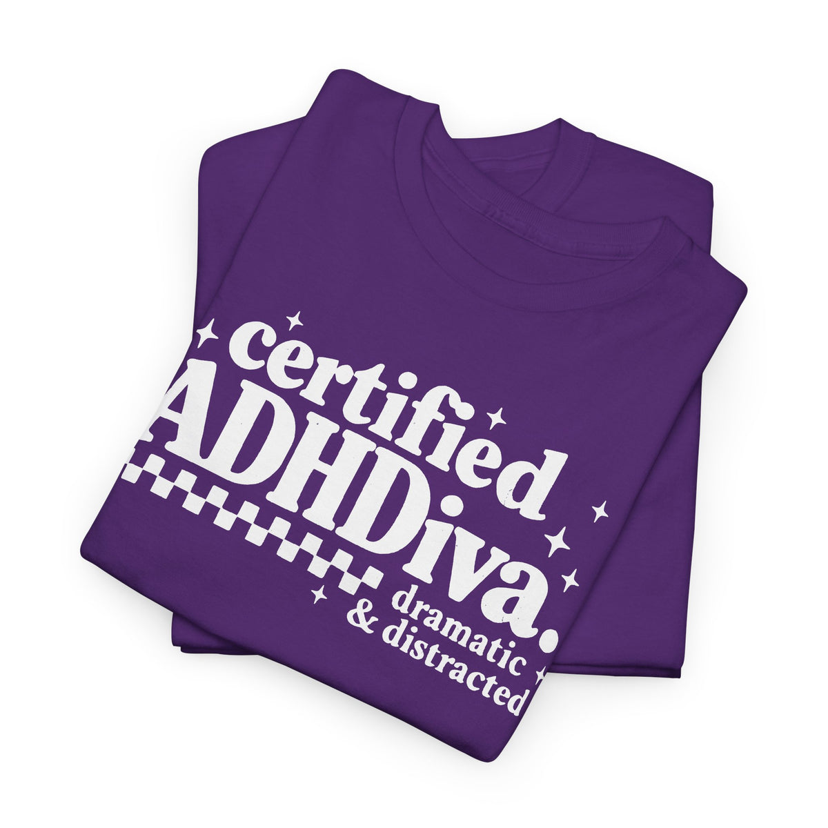 Certified ADHD Diva Graphic T-Shirt – Funny Women’s Statement Tee