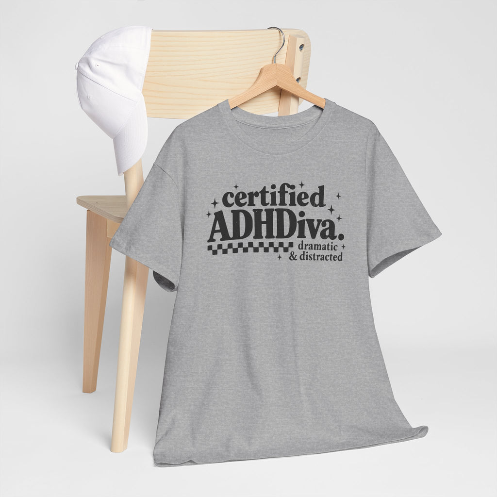 Certified ADHD Diva Graphic T-Shirt – Funny Women’s Statement Tee