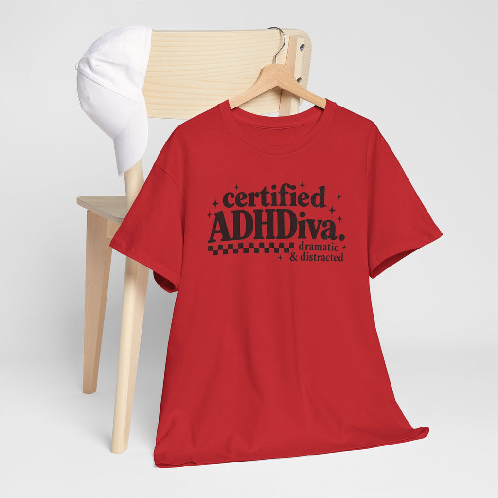 Certified ADHD Diva Graphic T-Shirt – Funny Women’s Statement Tee