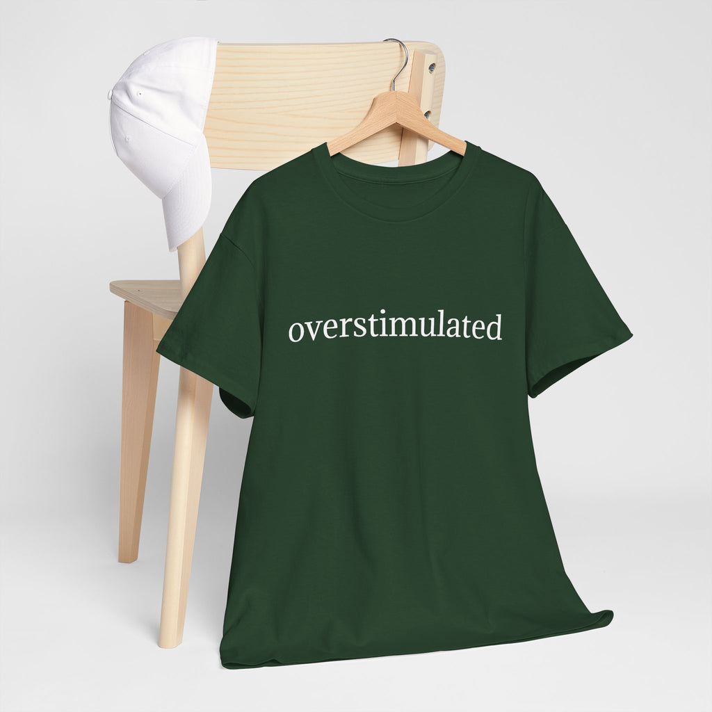 Overstimulated Tee — Minimalist Black Graphic T-Shirt
