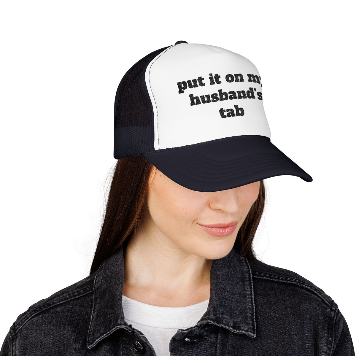 Put It On My Husband’s Tab Embroidered Trucker Hat
