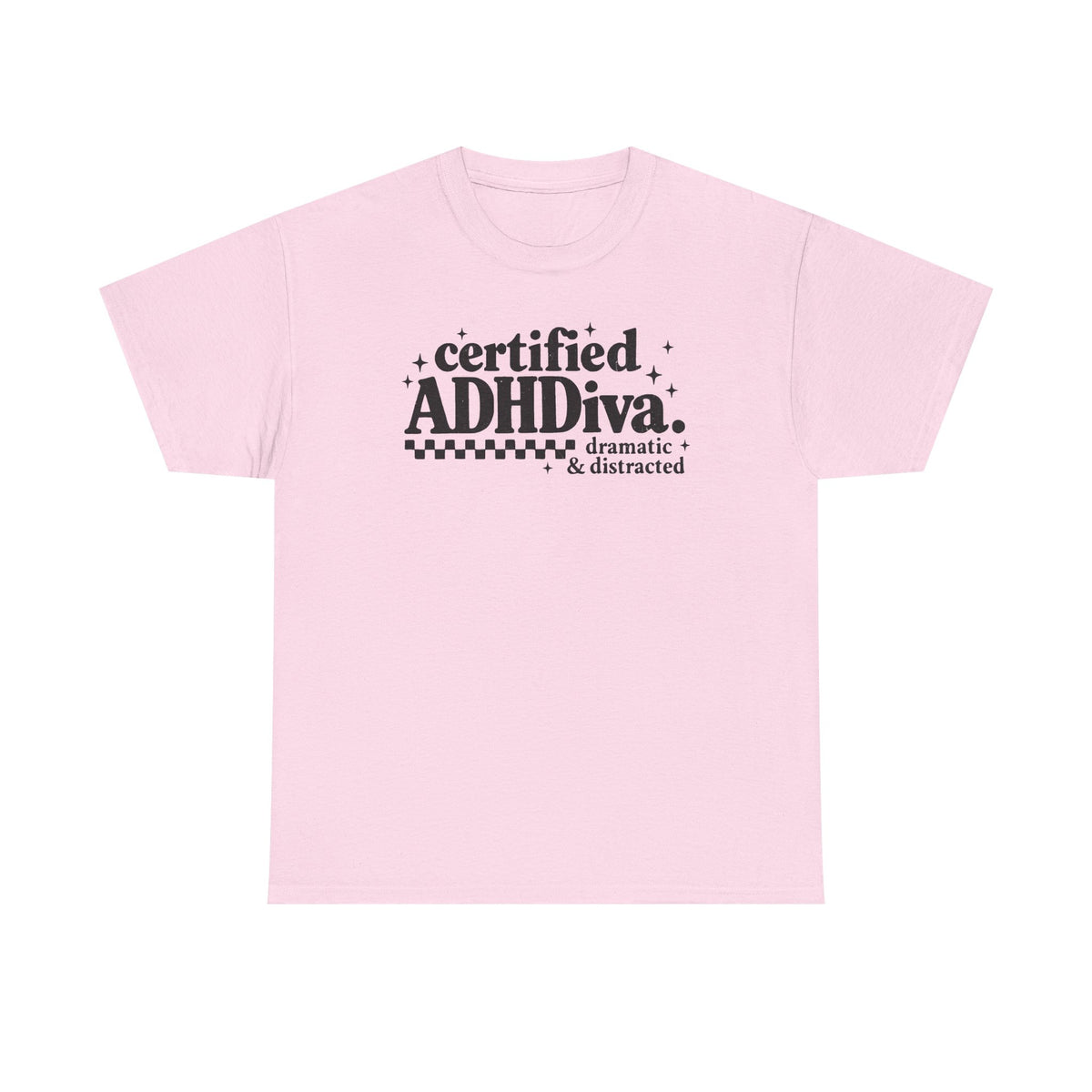 Certified ADHD Diva Graphic T-Shirt – Funny Women’s Statement Tee