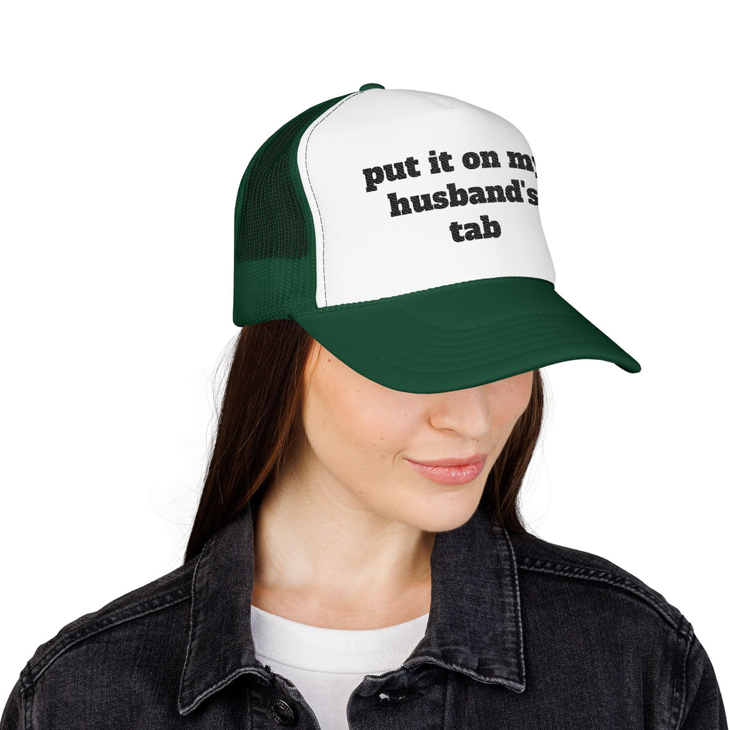 Put It On My Husband’s Tab Embroidered Trucker Hat