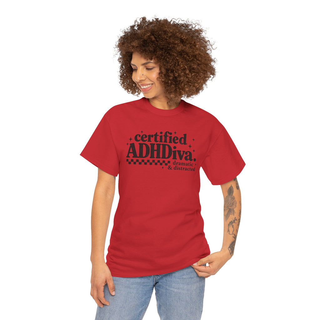 Certified ADHD Diva Graphic T-Shirt – Funny Women’s Statement Tee