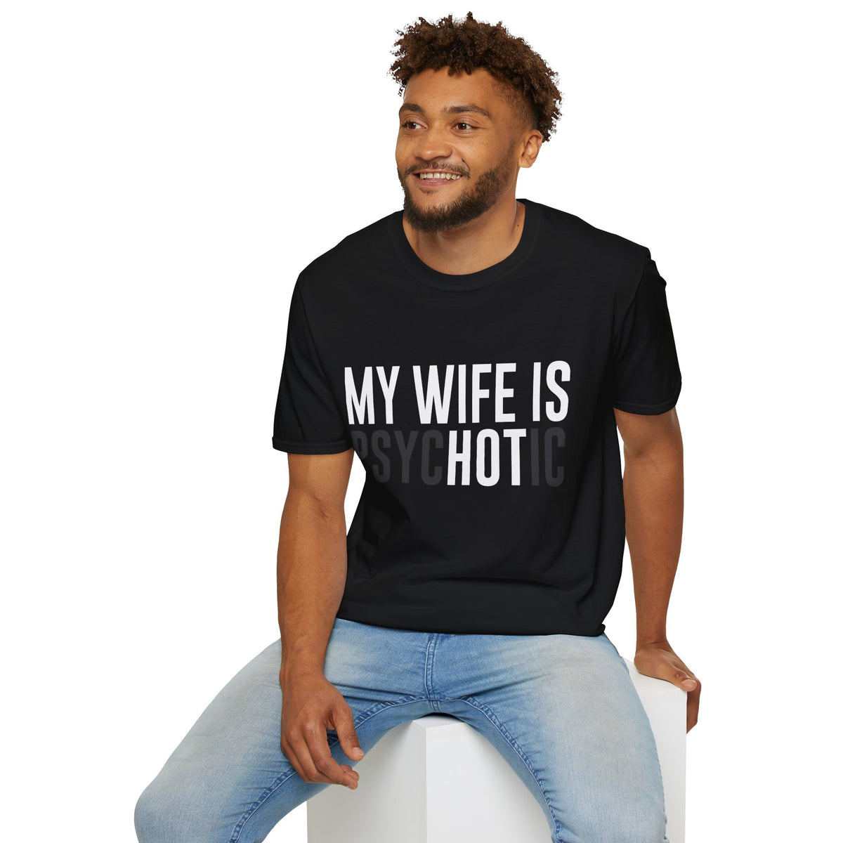My Wife Is PsycHOTic Tee