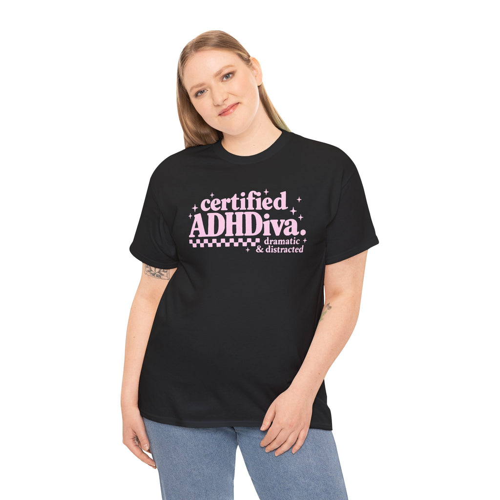 Certified ADHD Diva Graphic T-Shirt – Funny Women’s Statement Tee