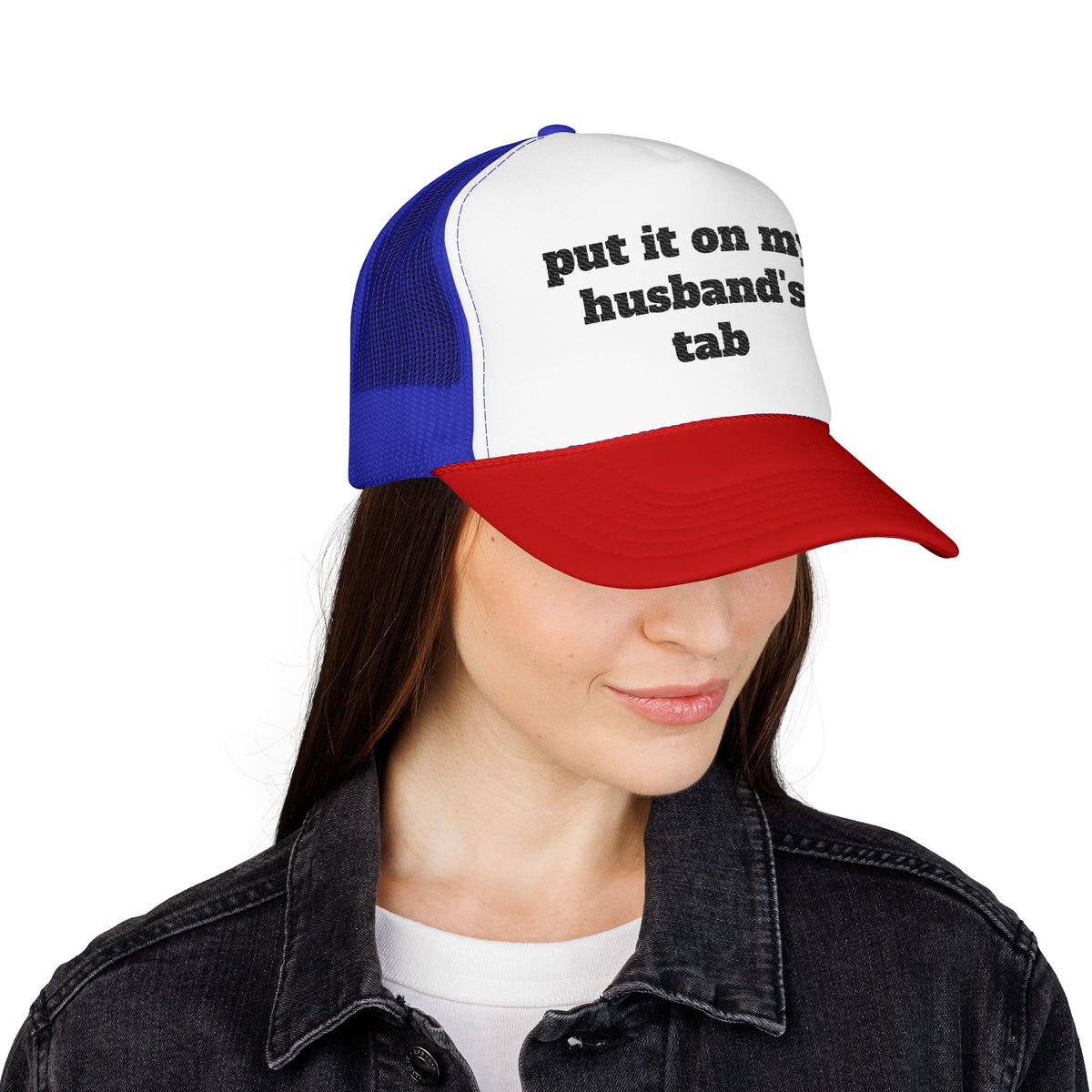 Put It On My Husband’s Tab Embroidered Trucker Hat