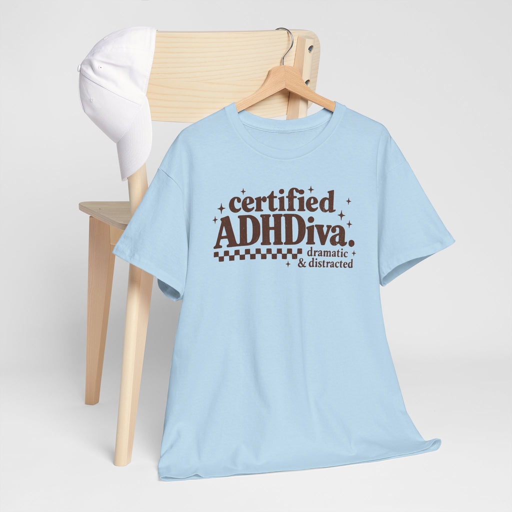 Certified ADHD Diva Graphic T-Shirt – Funny Women’s Statement Tee