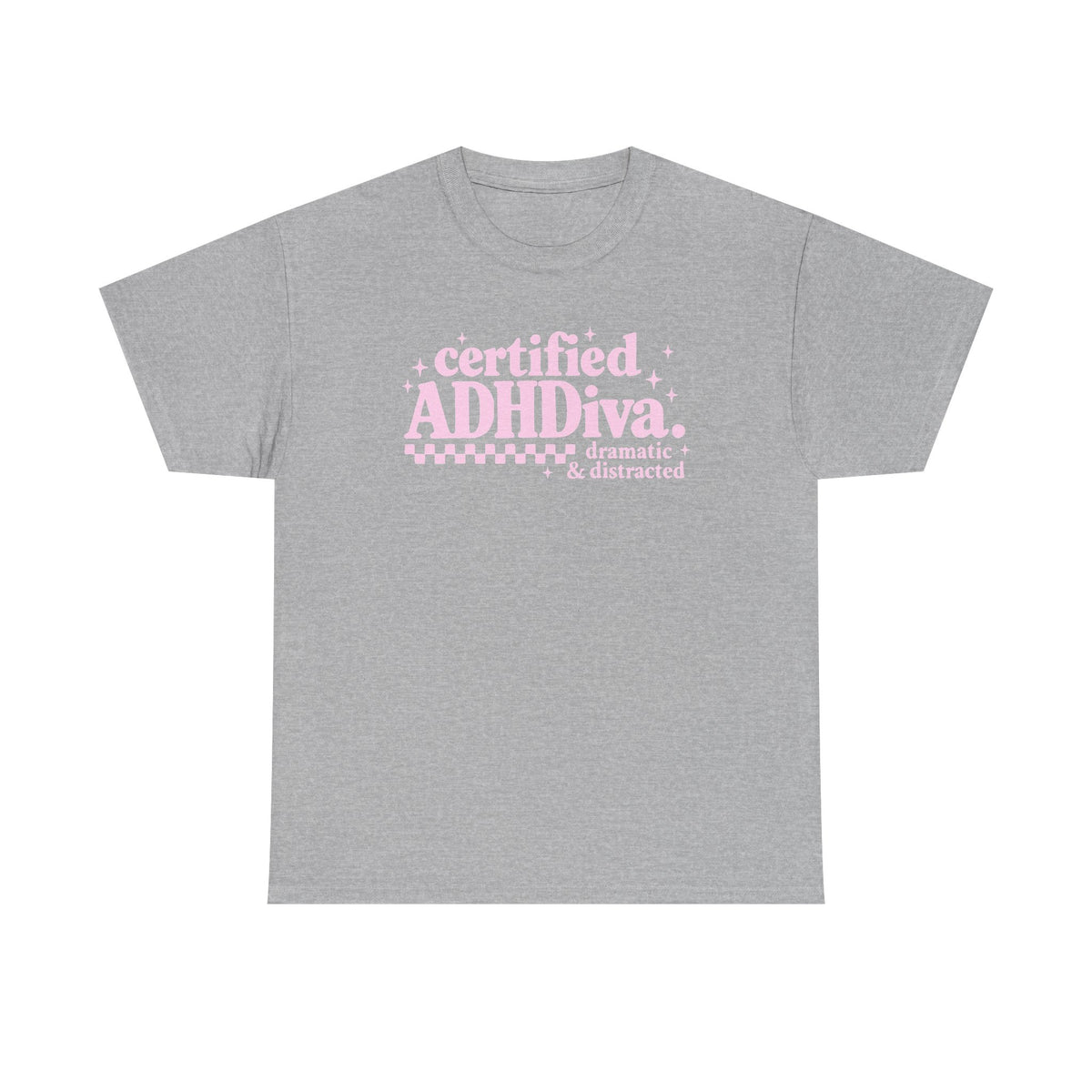 Certified ADHD Diva Graphic T-Shirt – Funny Women’s Statement Tee