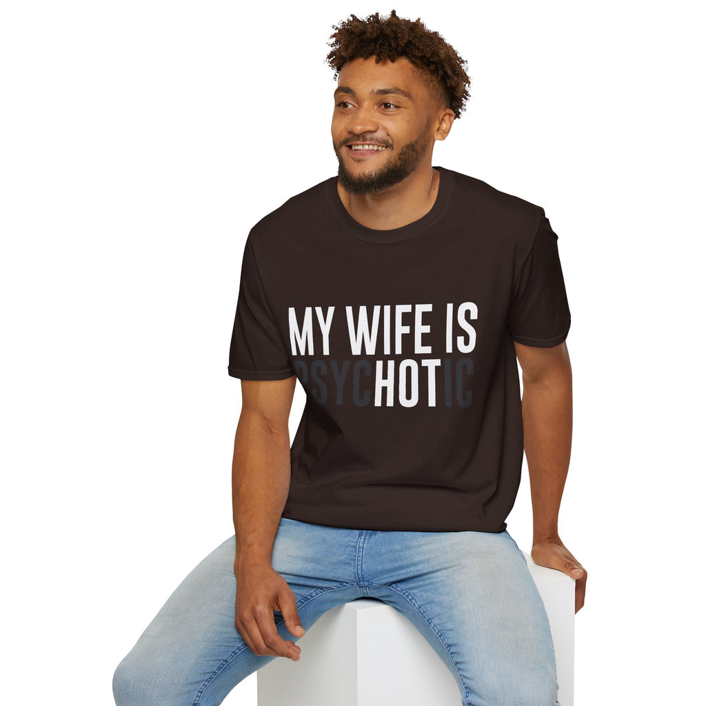 My Wife Is PsycHOTic Tee