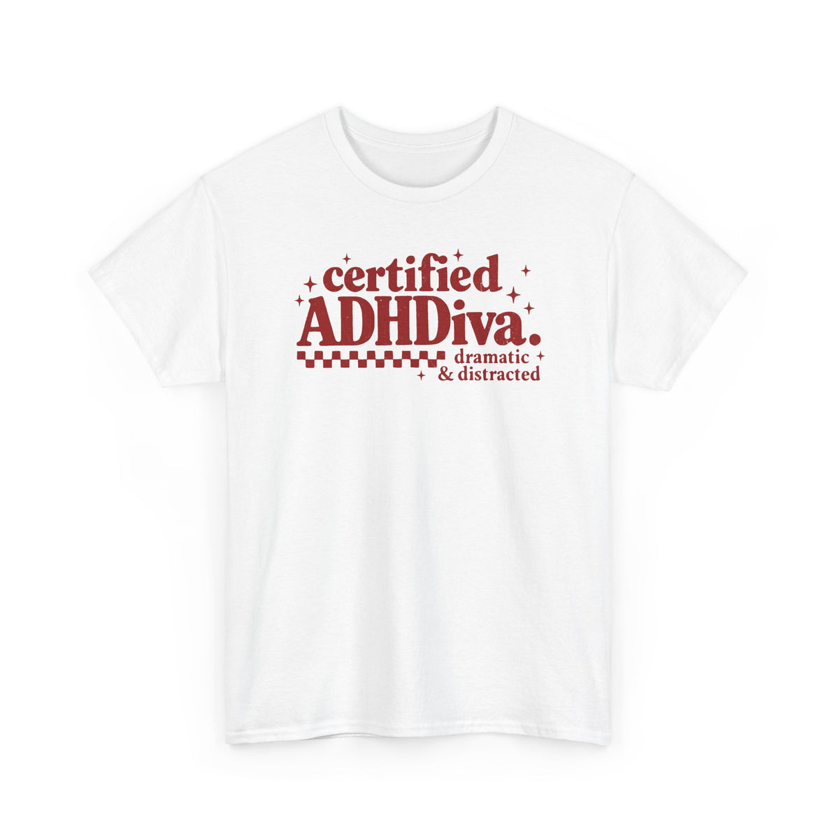 Certified ADHD Diva Graphic T-Shirt – Funny Women’s Statement Tee
