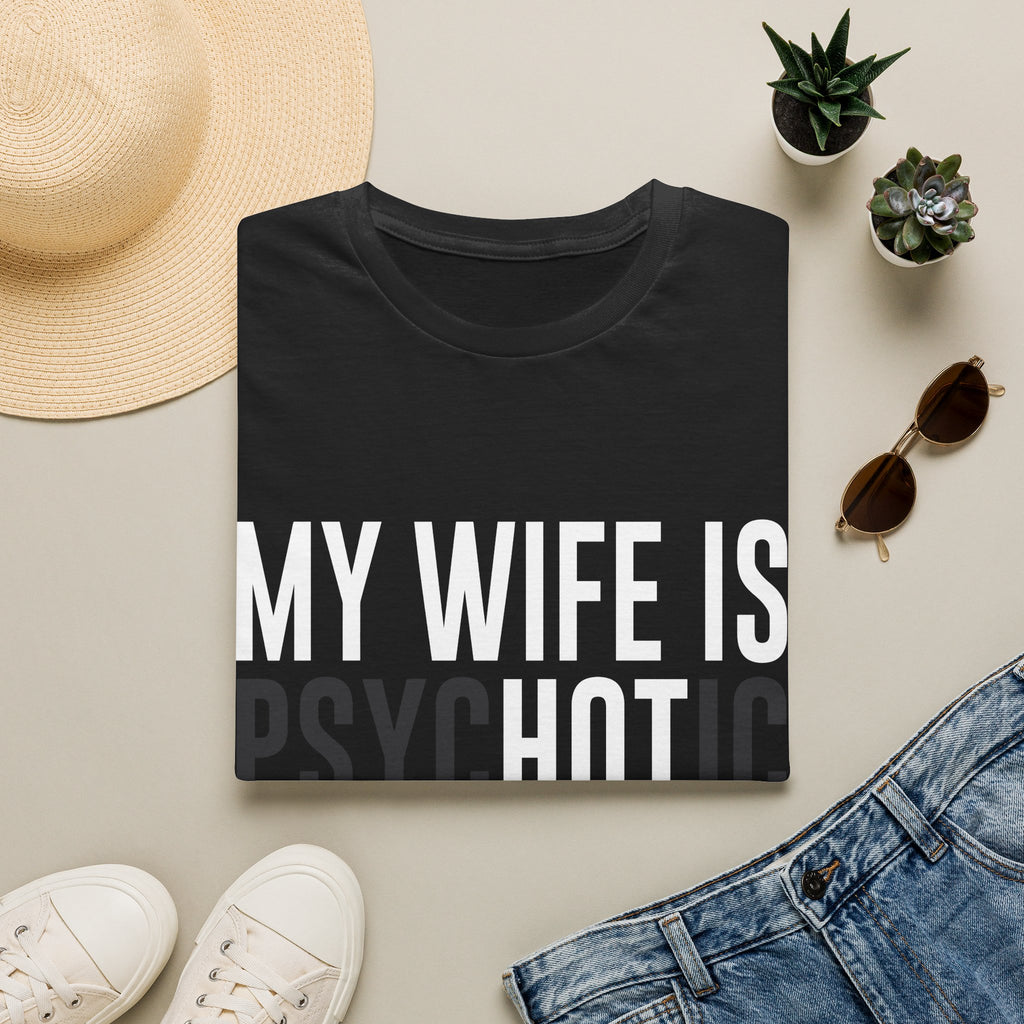 My Wife Is PsycHOTic Tee