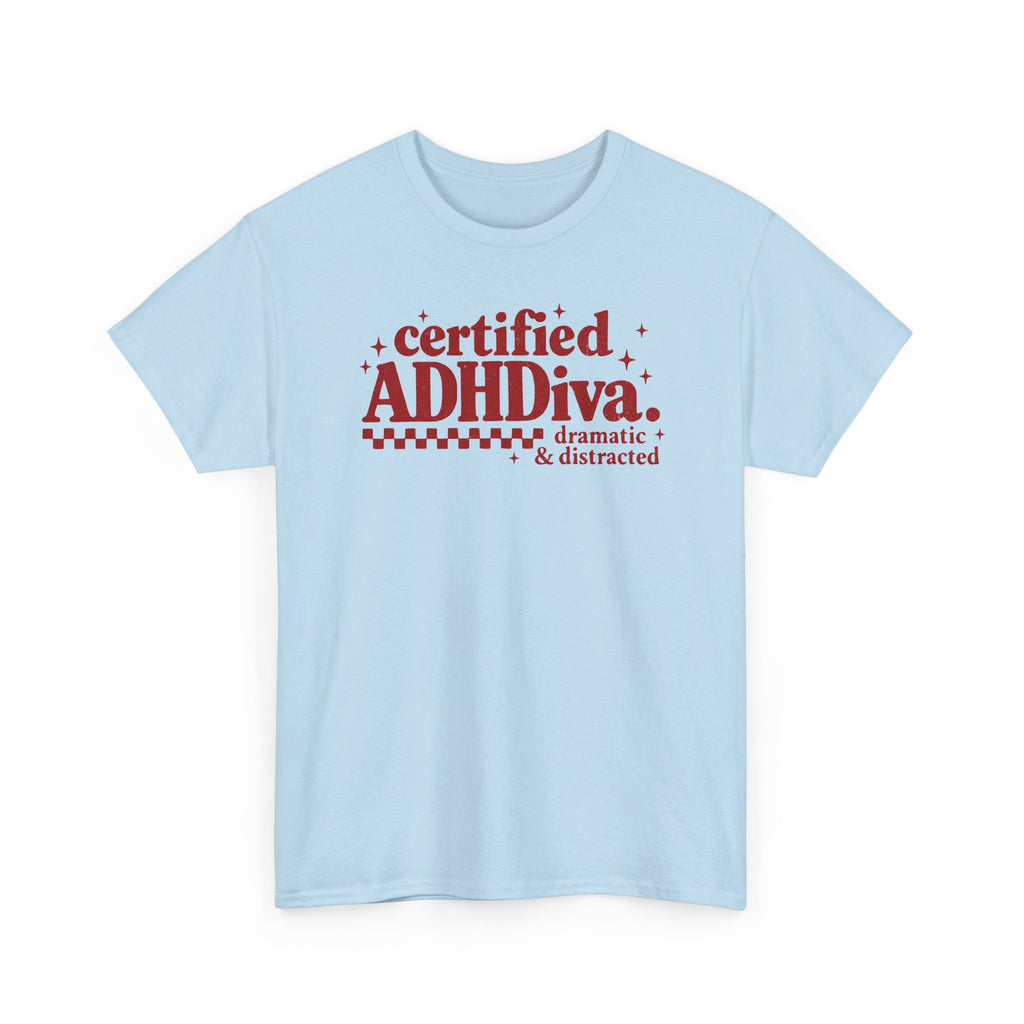 Certified ADHD Diva Graphic T-Shirt – Funny Women’s Statement Tee