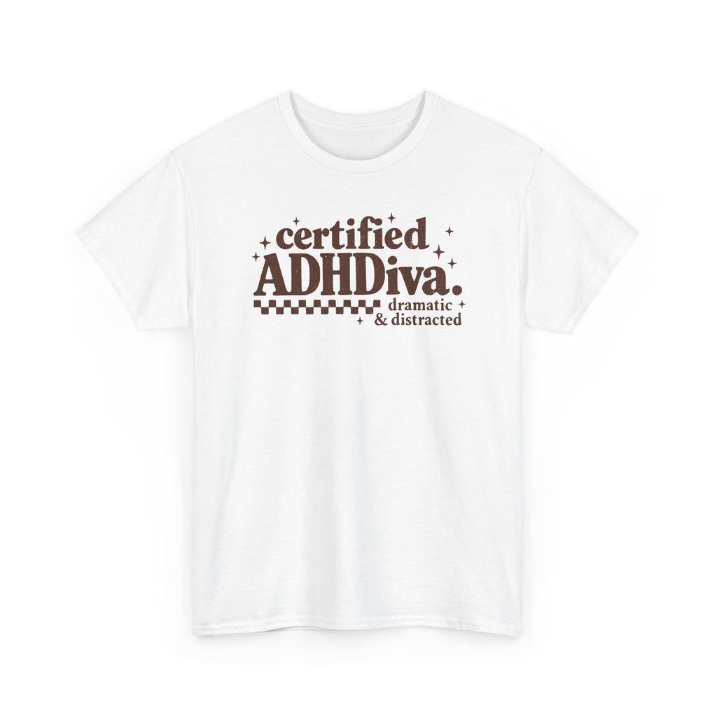 Certified ADHD Diva Graphic T-Shirt – Funny Women’s Statement Tee
