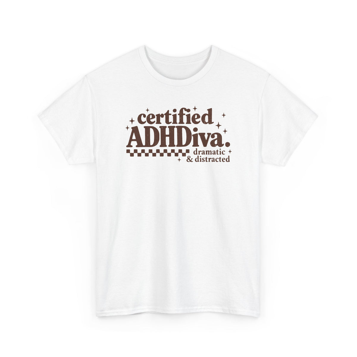 Certified ADHD Diva Graphic T-Shirt – Funny Women’s Statement Tee
