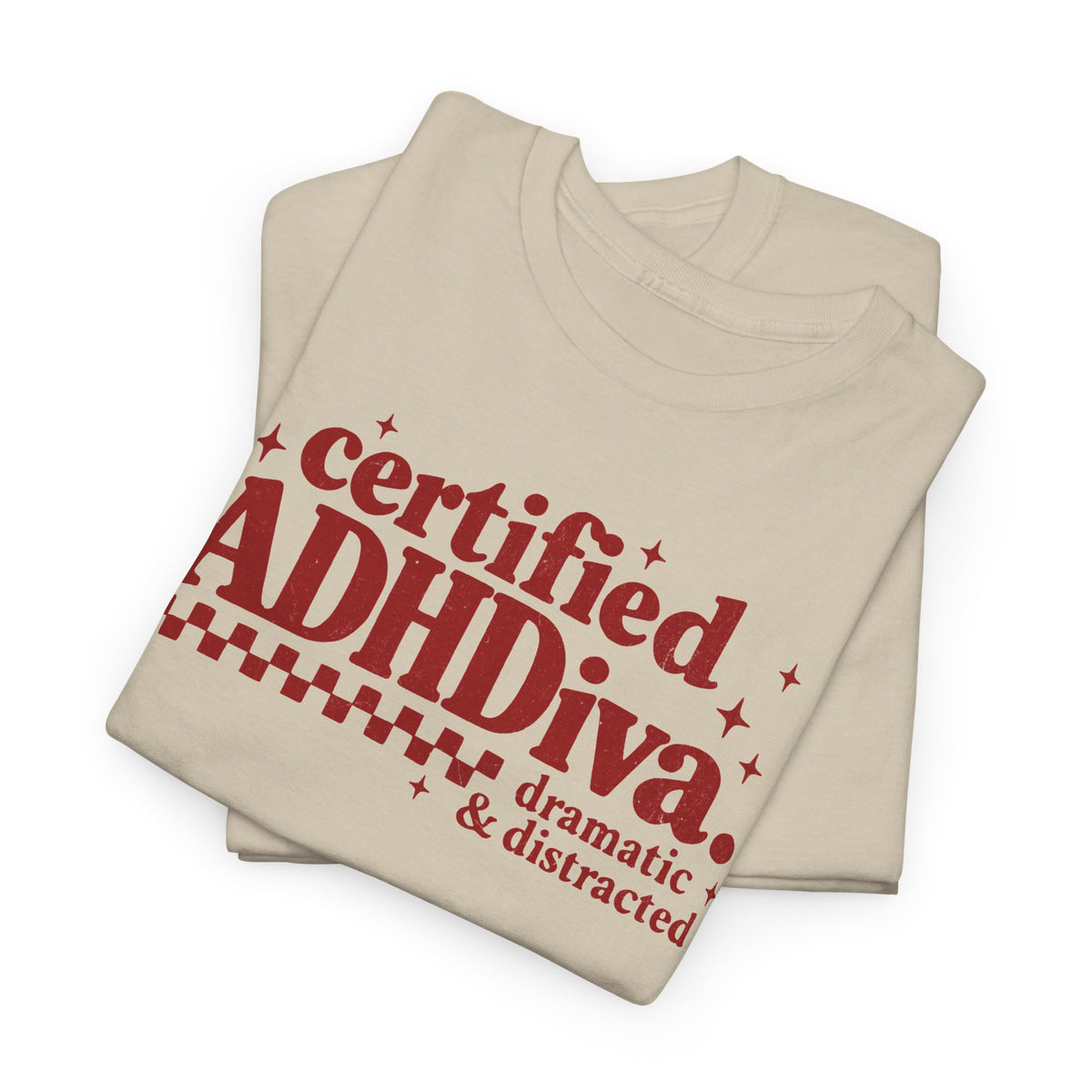Certified ADHD Diva Graphic T-Shirt – Funny Women’s Statement Tee