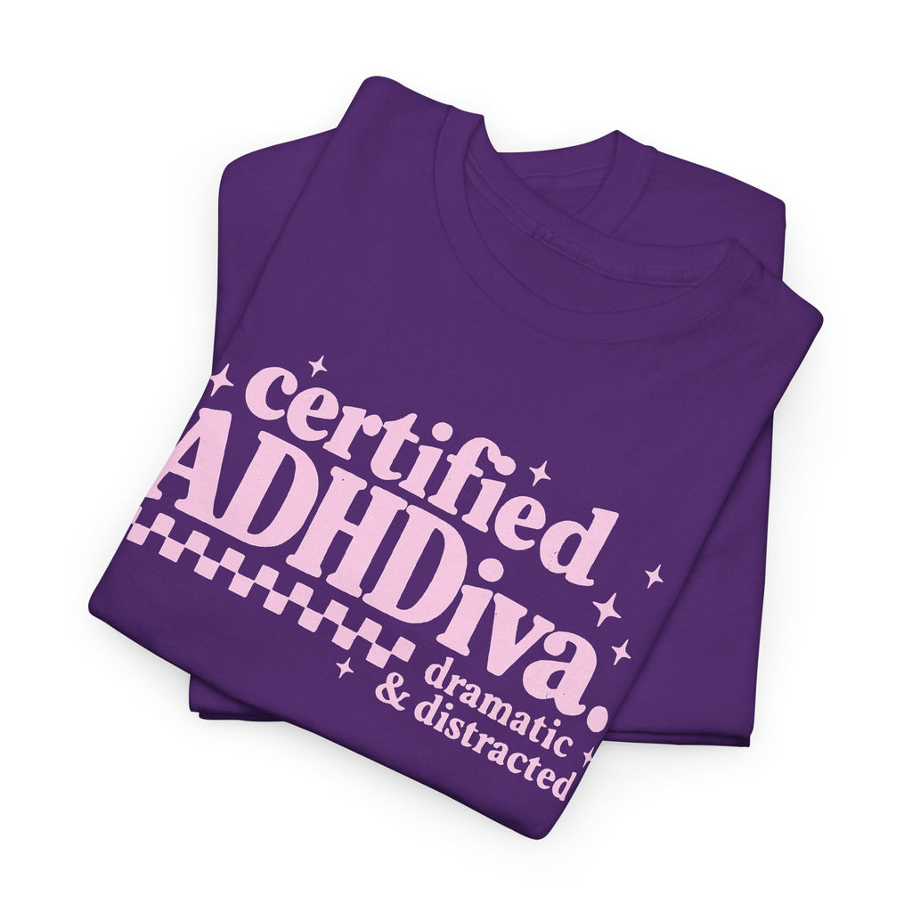 Certified ADHD Diva Graphic T-Shirt – Funny Women’s Statement Tee