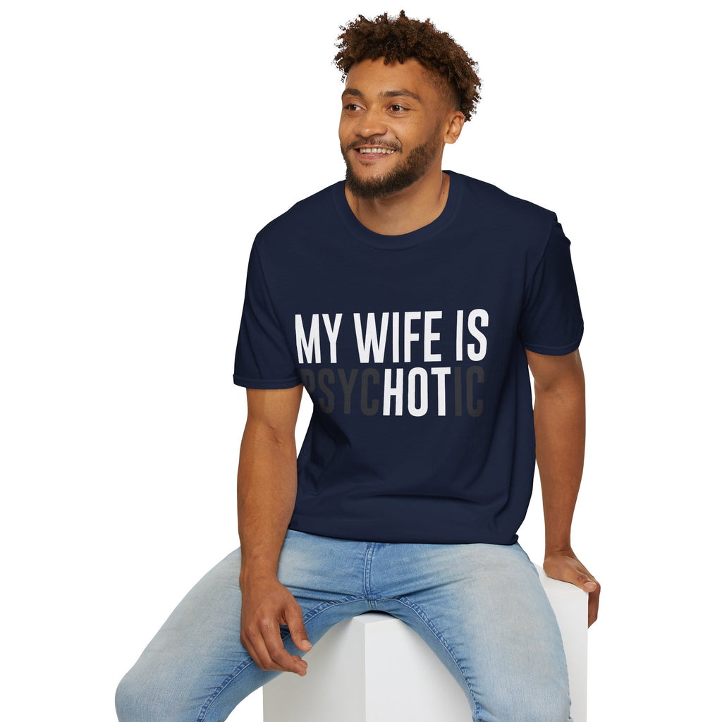 My Wife Is PsycHOTic Tee
