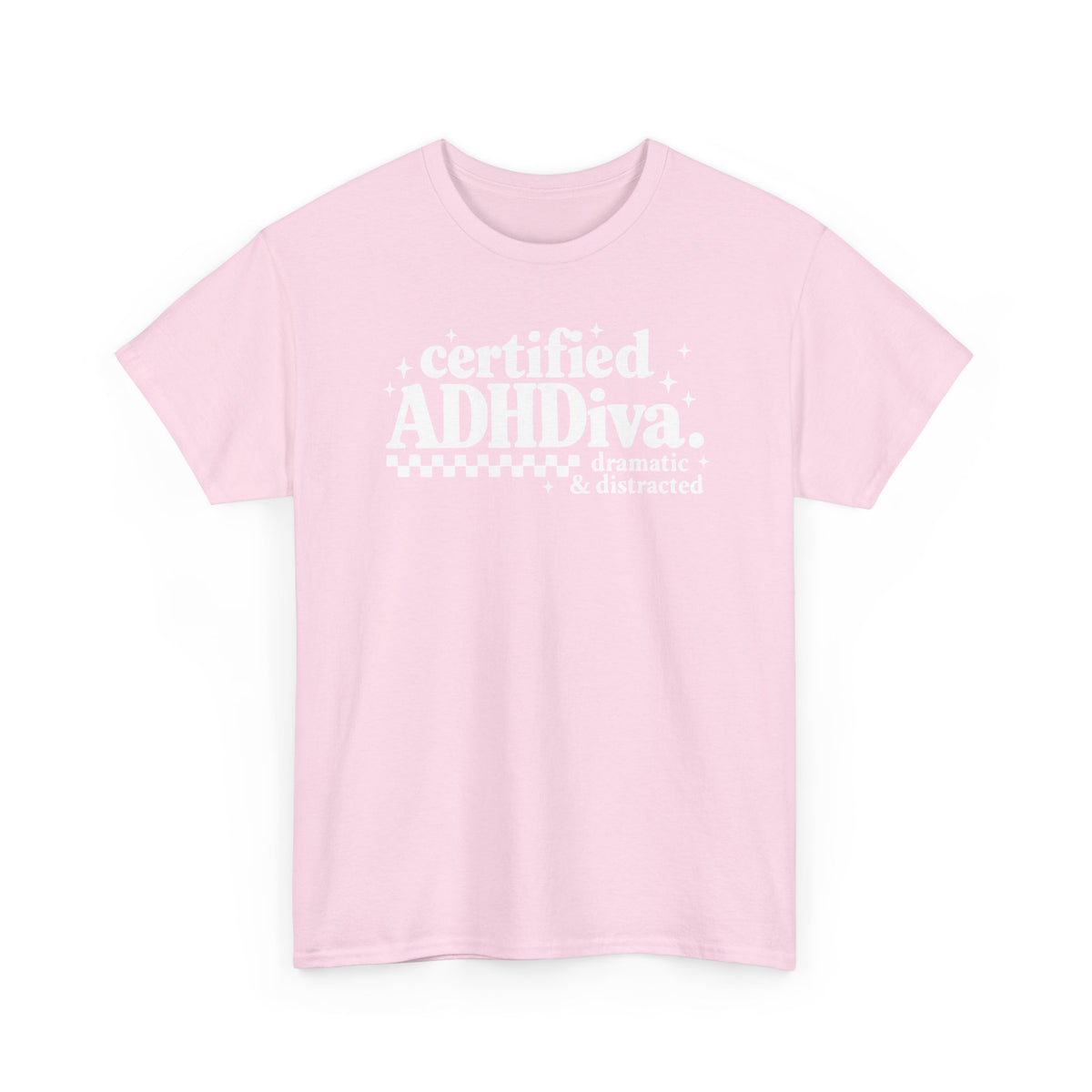 Certified ADHD Diva Graphic T-Shirt – Funny Women’s Statement Tee