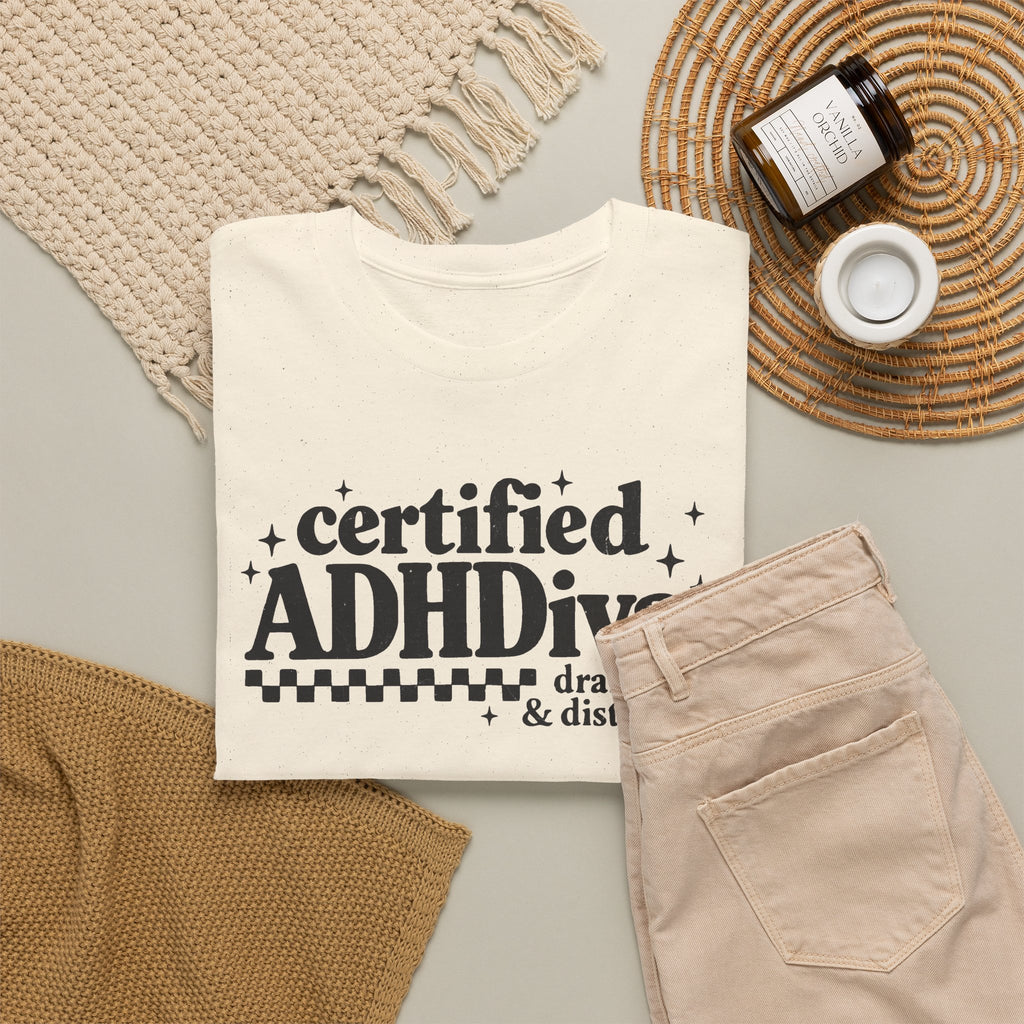 Certified ADHD Diva Graphic T-Shirt – Funny Women’s Statement Tee