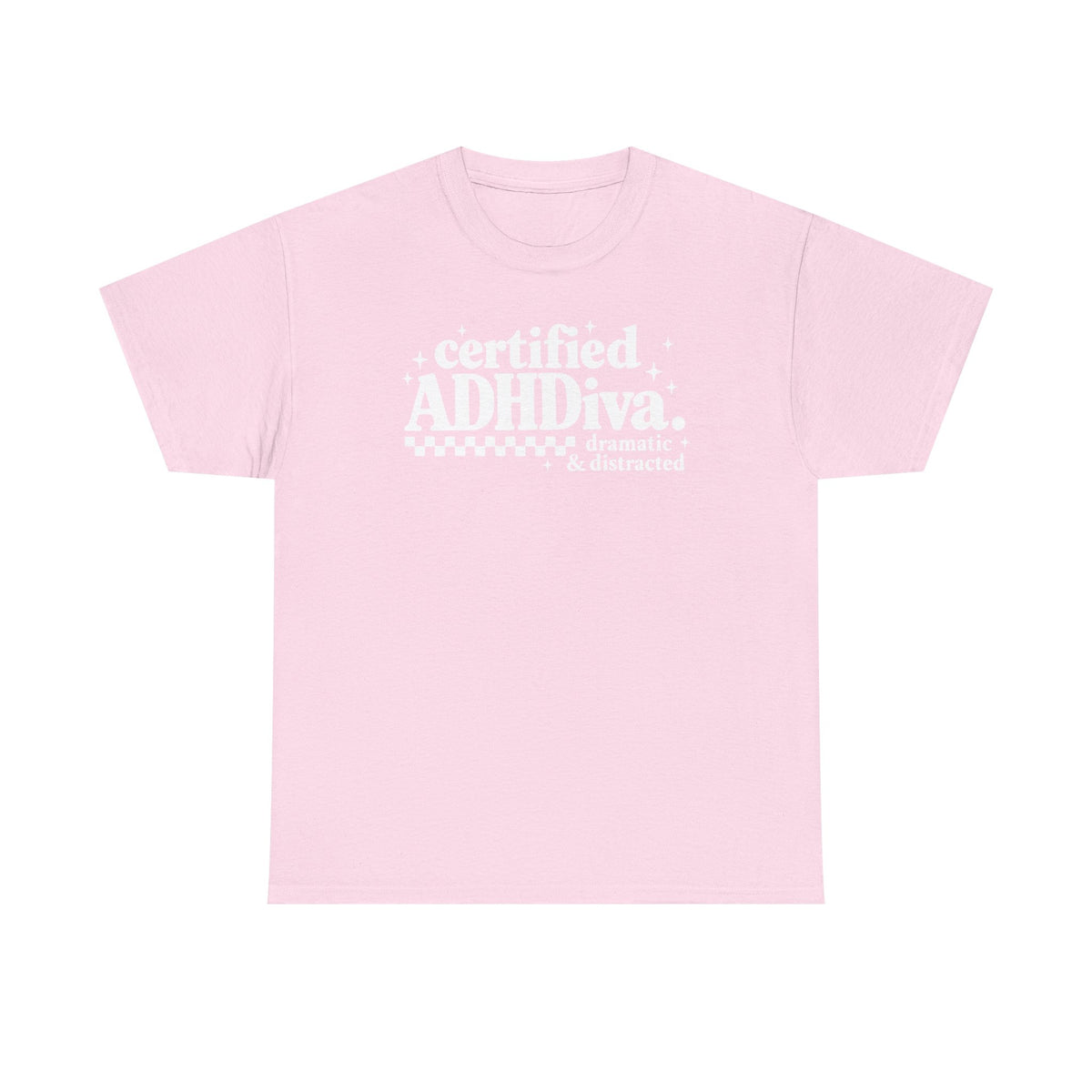 Certified ADHD Diva Graphic T-Shirt – Funny Women’s Statement Tee