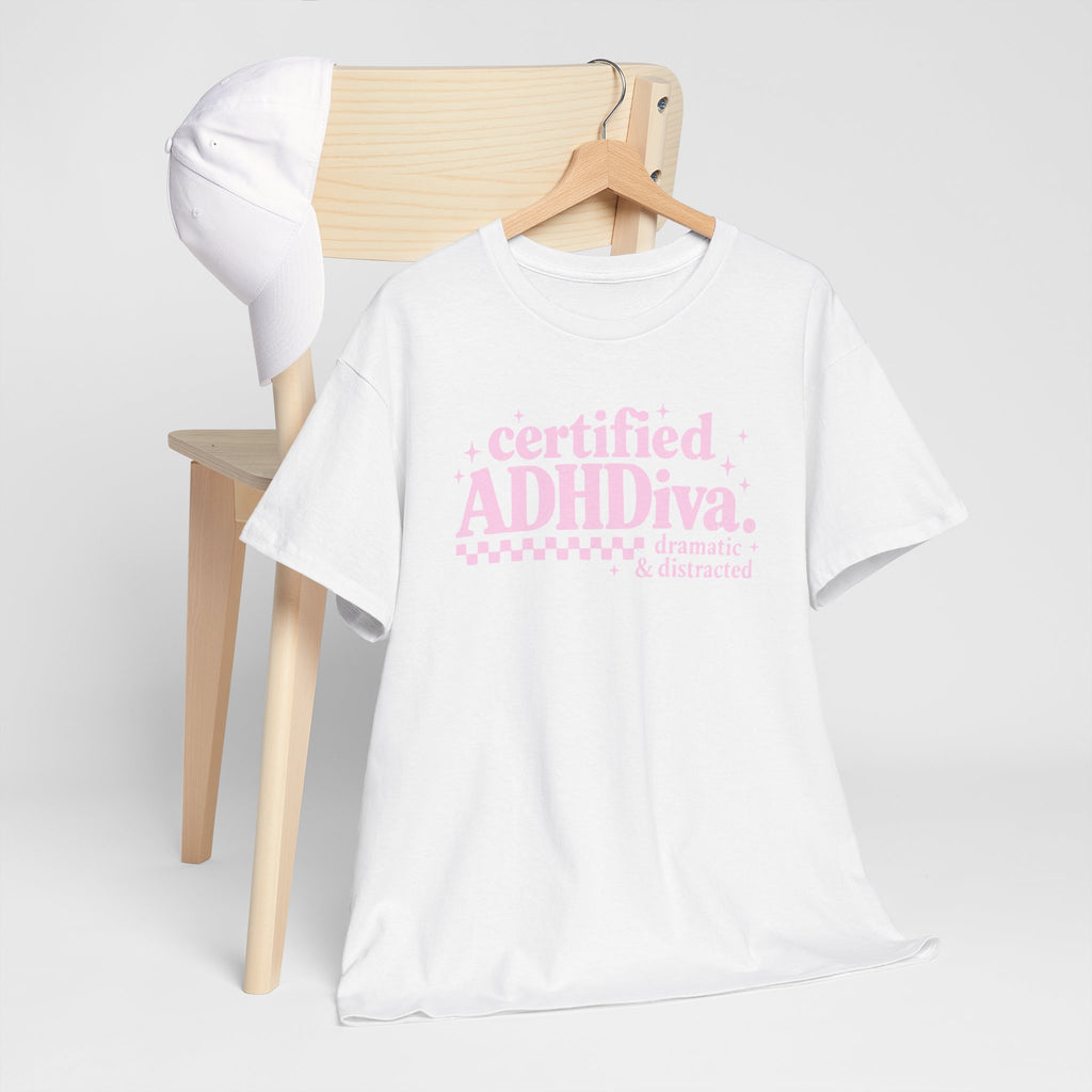 Certified ADHD Diva Graphic T-Shirt – Funny Women’s Statement Tee