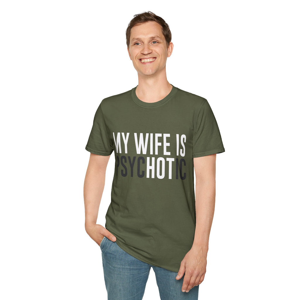 My Wife Is PsycHOTic Tee
