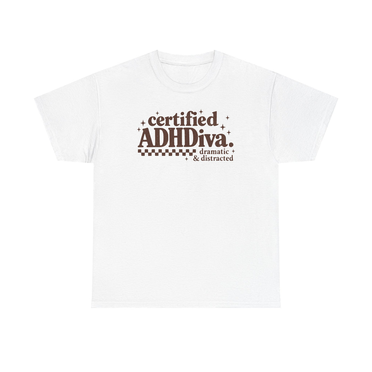 Certified ADHD Diva Graphic T-Shirt – Funny Women’s Statement Tee