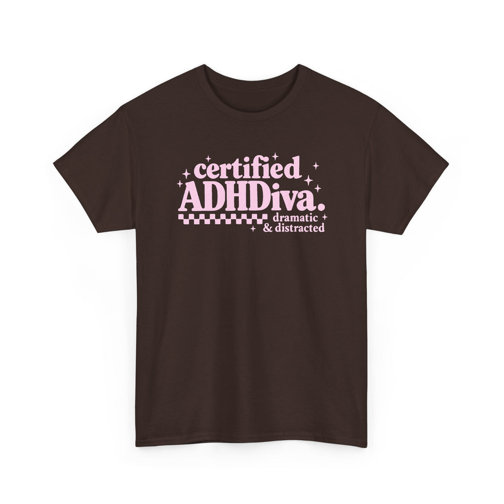 Certified ADHD Diva Graphic T-Shirt – Funny Women’s Statement Tee