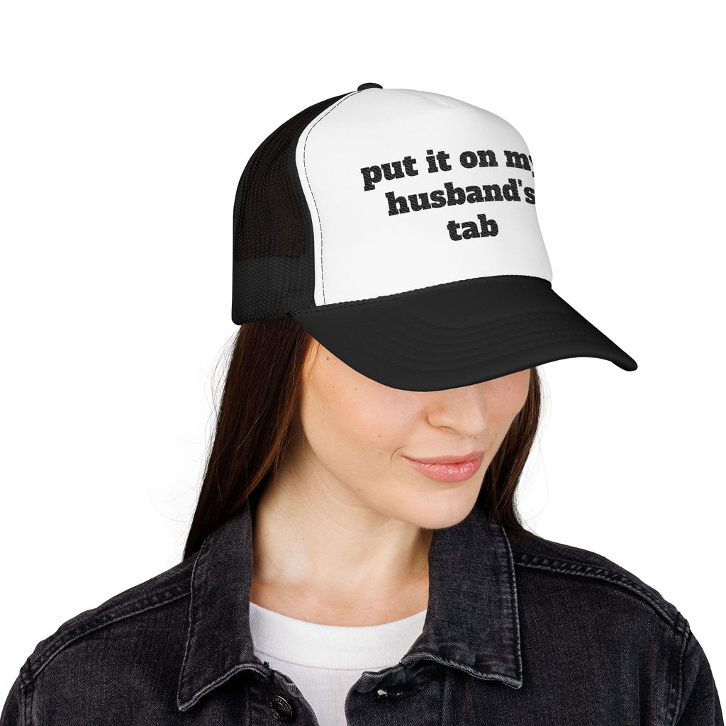 Put It On My Husband’s Tab Embroidered Trucker Hat