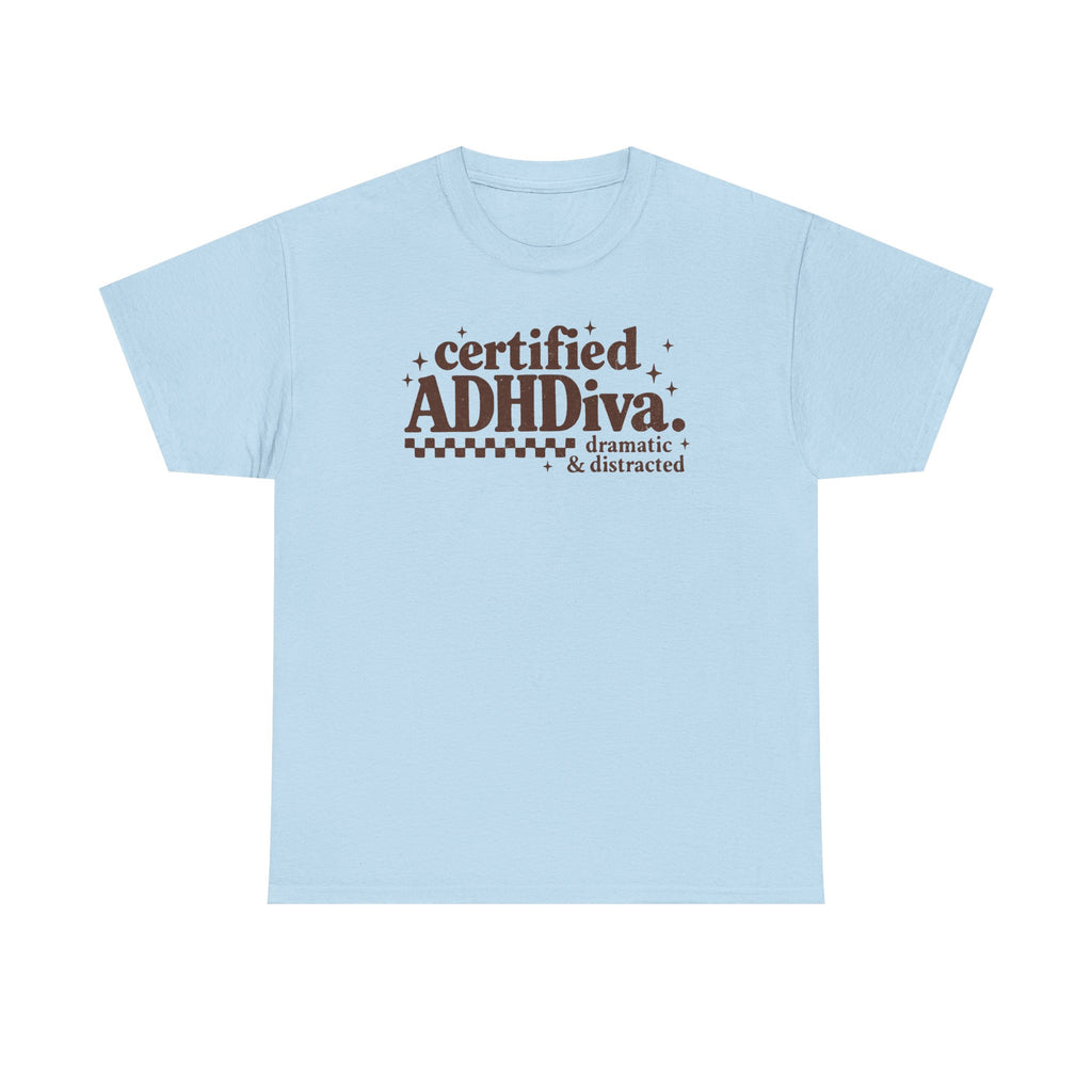Certified ADHD Diva Graphic T-Shirt – Funny Women’s Statement Tee