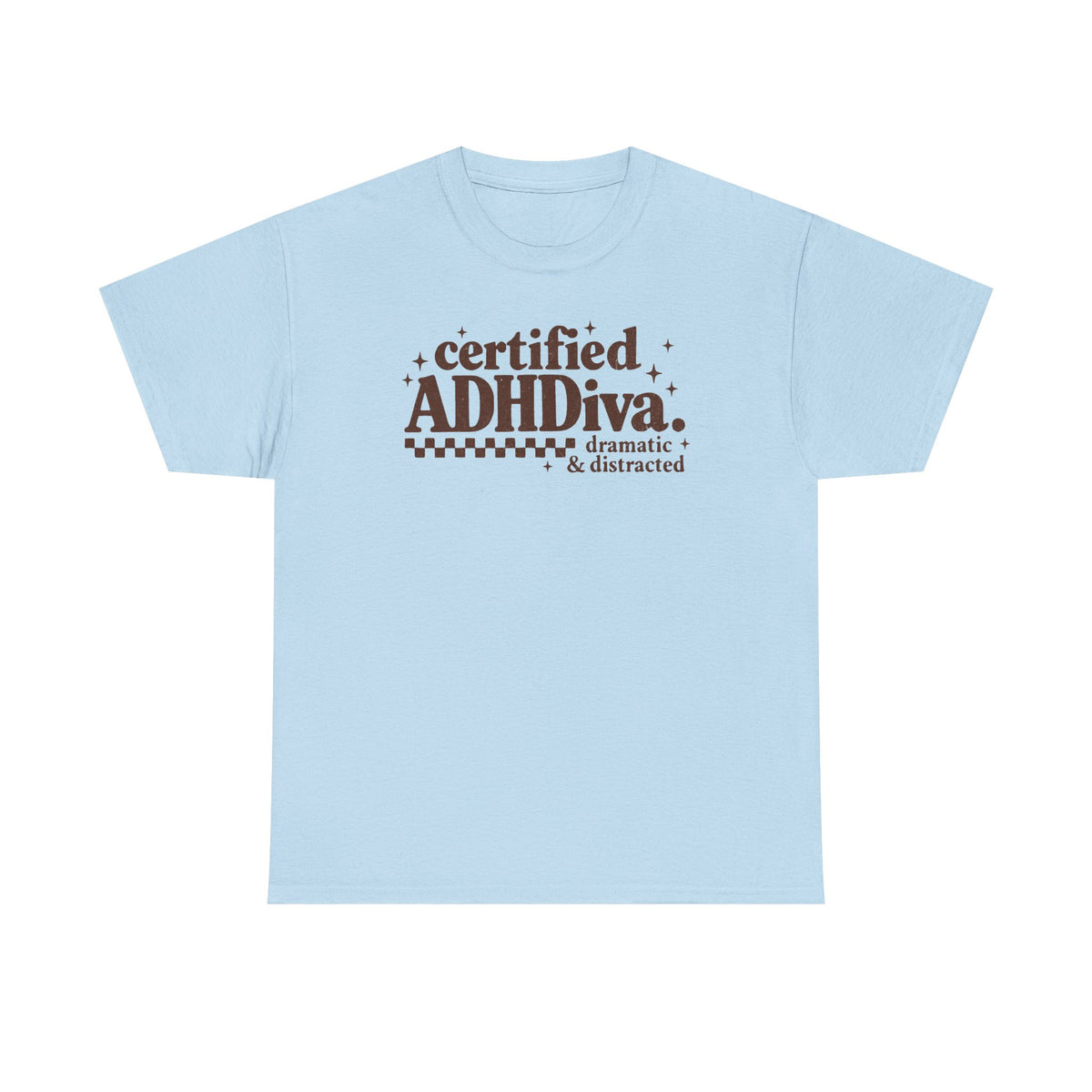 Certified ADHD Diva Graphic T-Shirt – Funny Women’s Statement Tee
