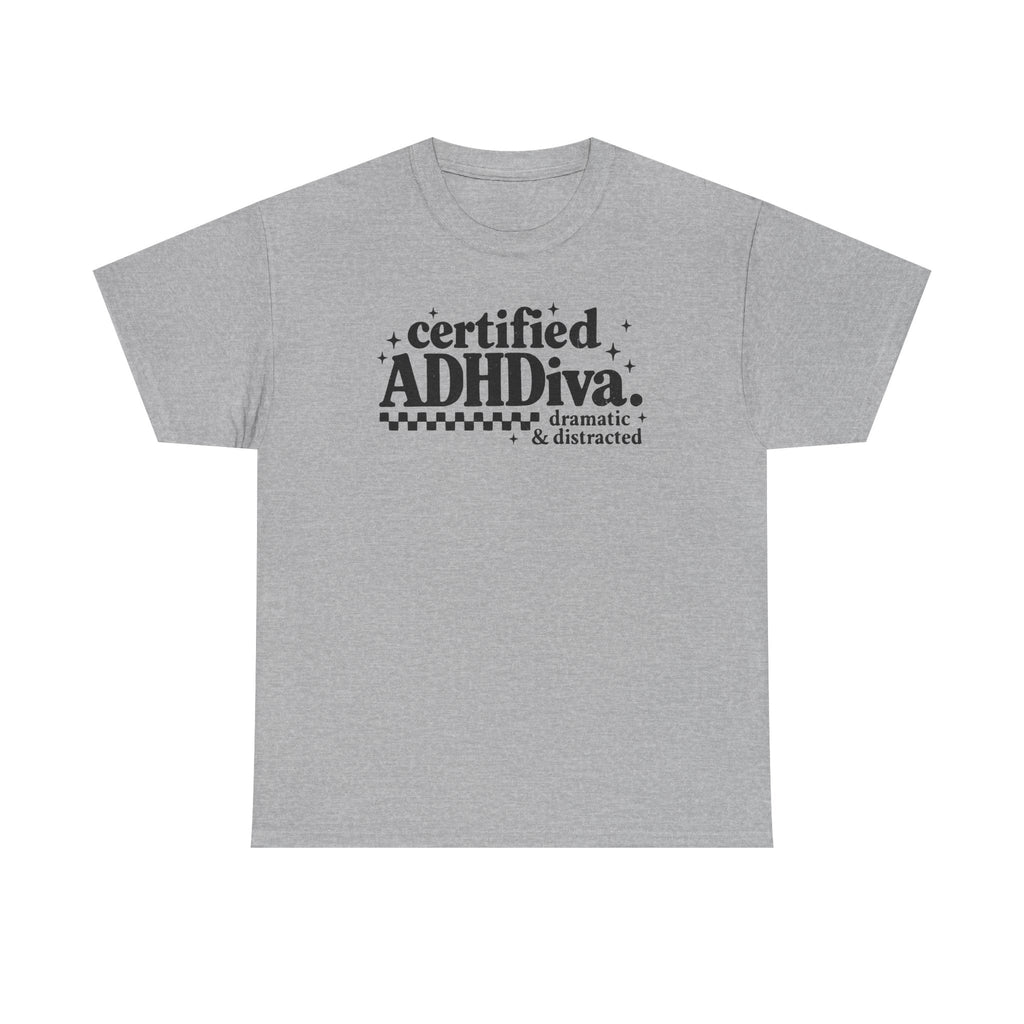Certified ADHD Diva Graphic T-Shirt – Funny Women’s Statement Tee