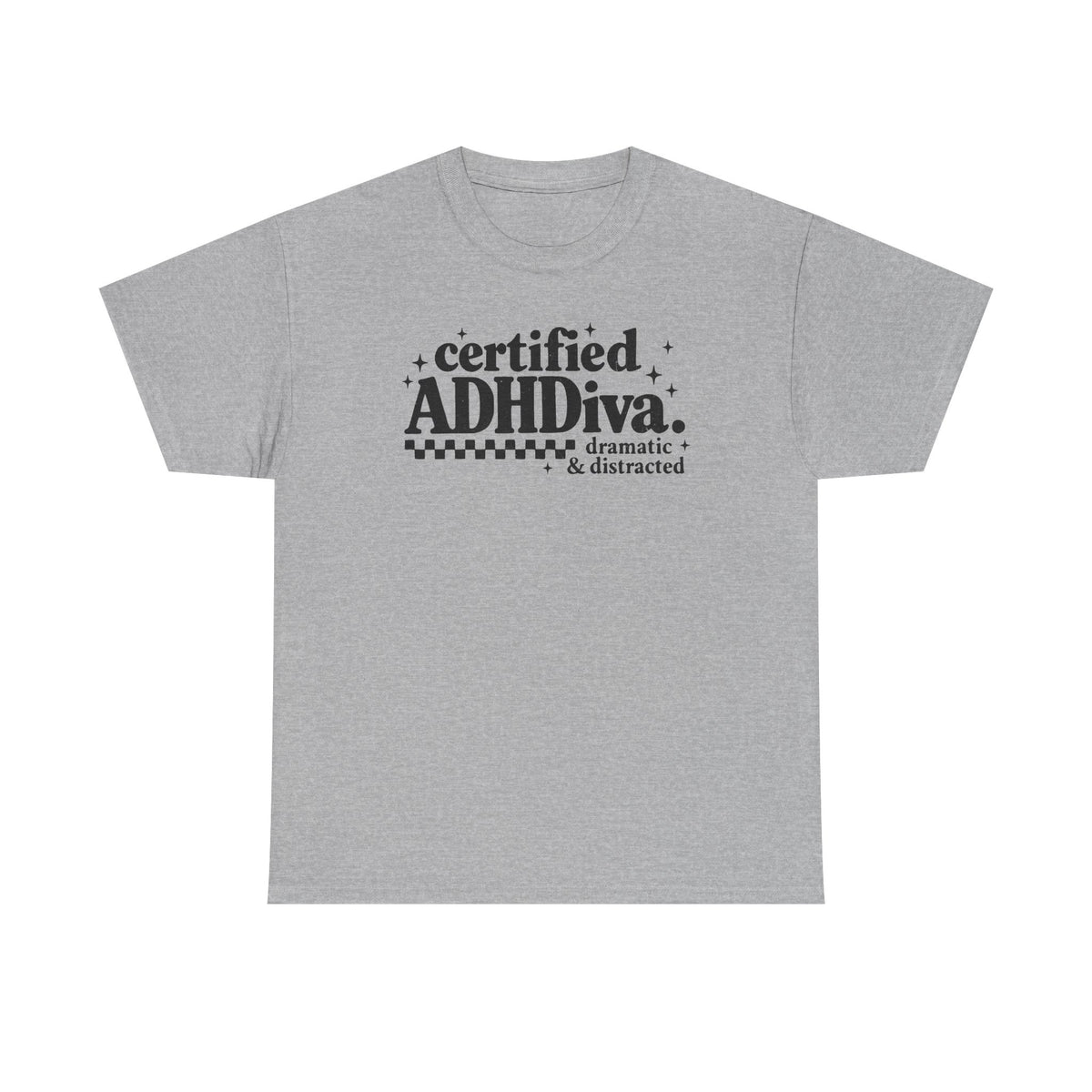 Certified ADHD Diva Graphic T-Shirt – Funny Women’s Statement Tee