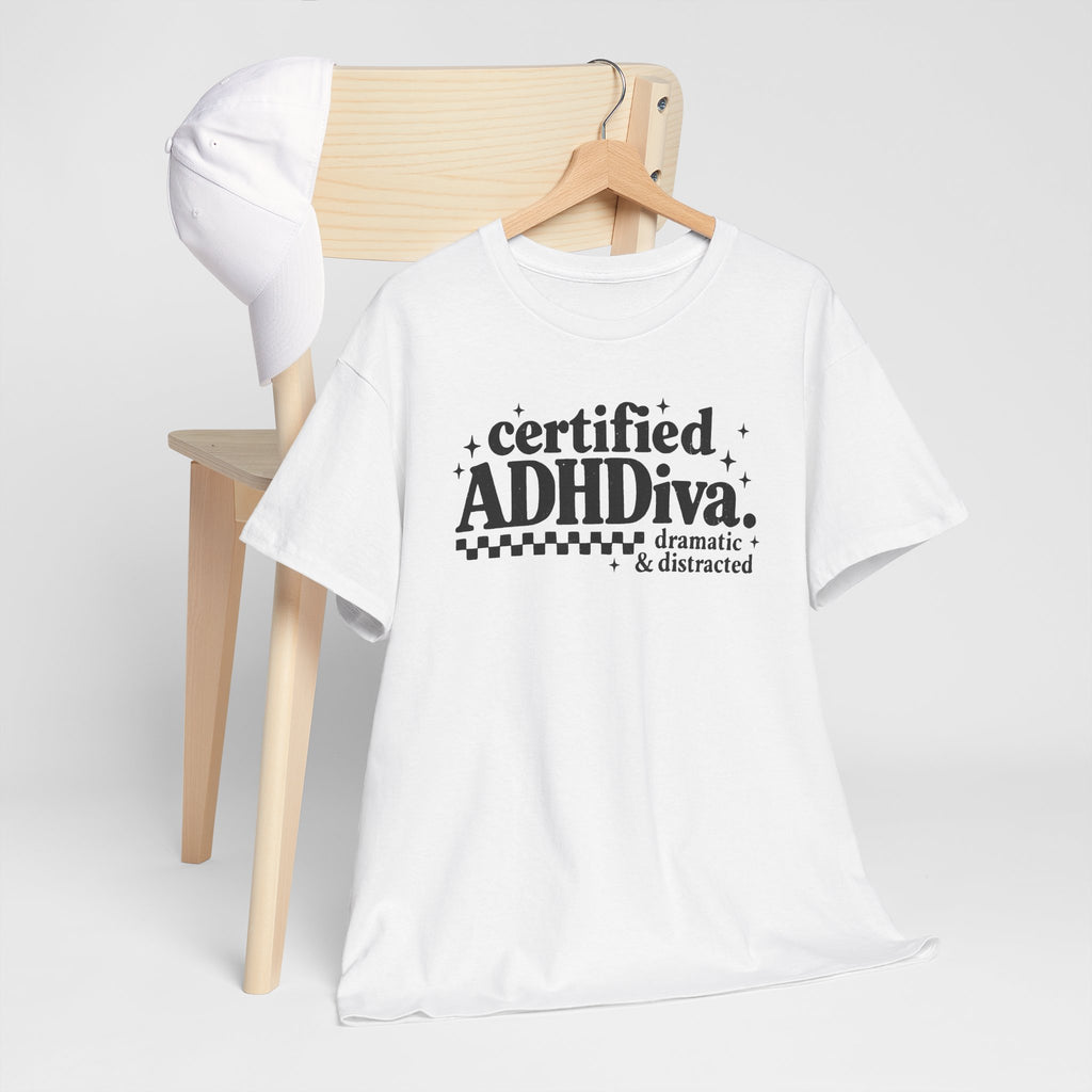 Certified ADHD Diva Graphic T-Shirt – Funny Women’s Statement Tee