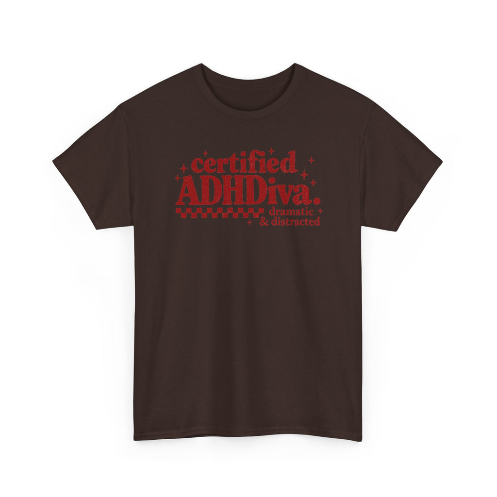 Certified ADHD Diva Graphic T-Shirt – Funny Women’s Statement Tee