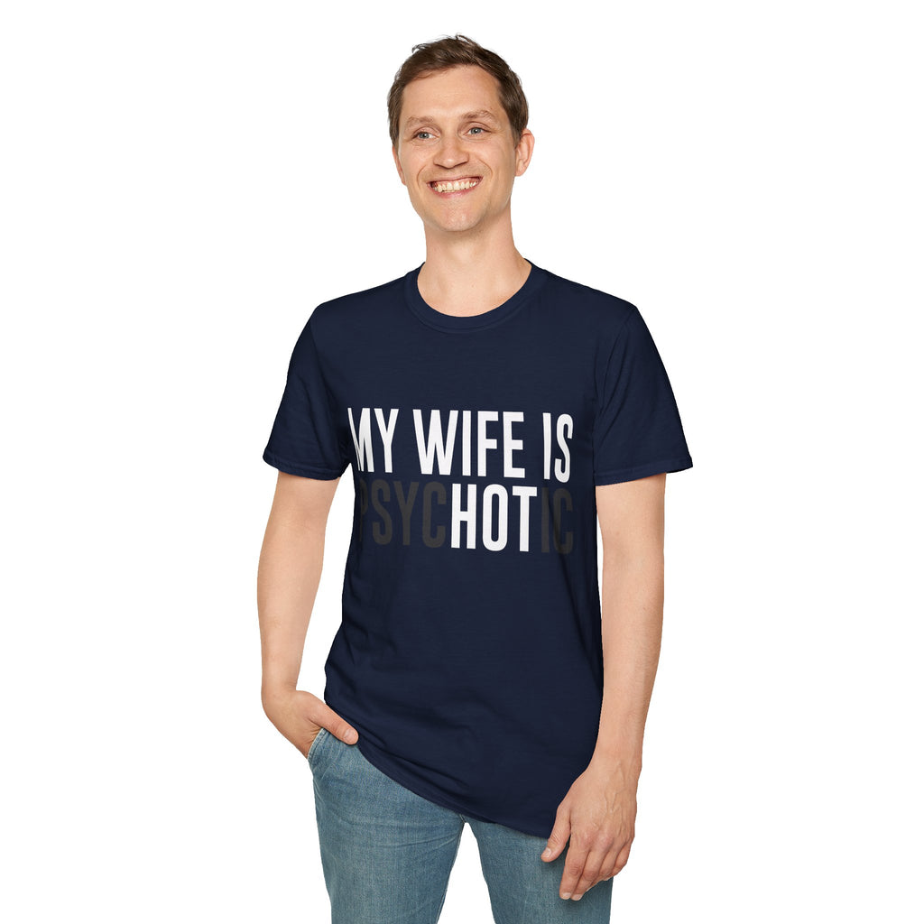 My Wife Is PsycHOTic Tee