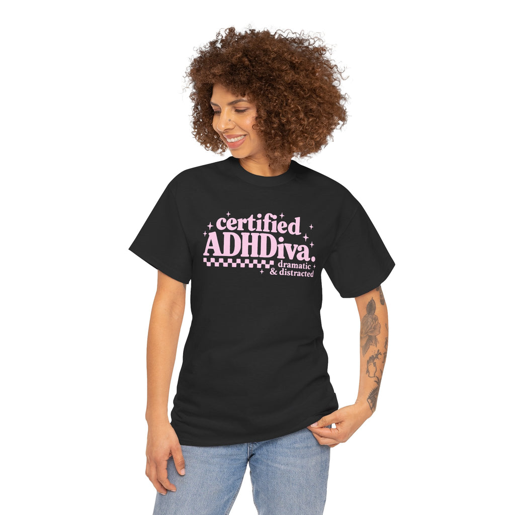 Certified ADHD Diva Graphic T-Shirt – Funny Women’s Statement Tee