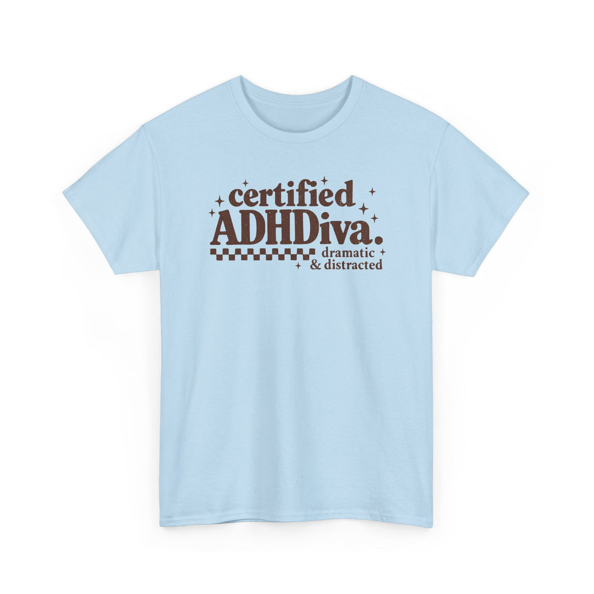 Certified ADHD Diva Graphic T-Shirt – Funny Women’s Statement Tee